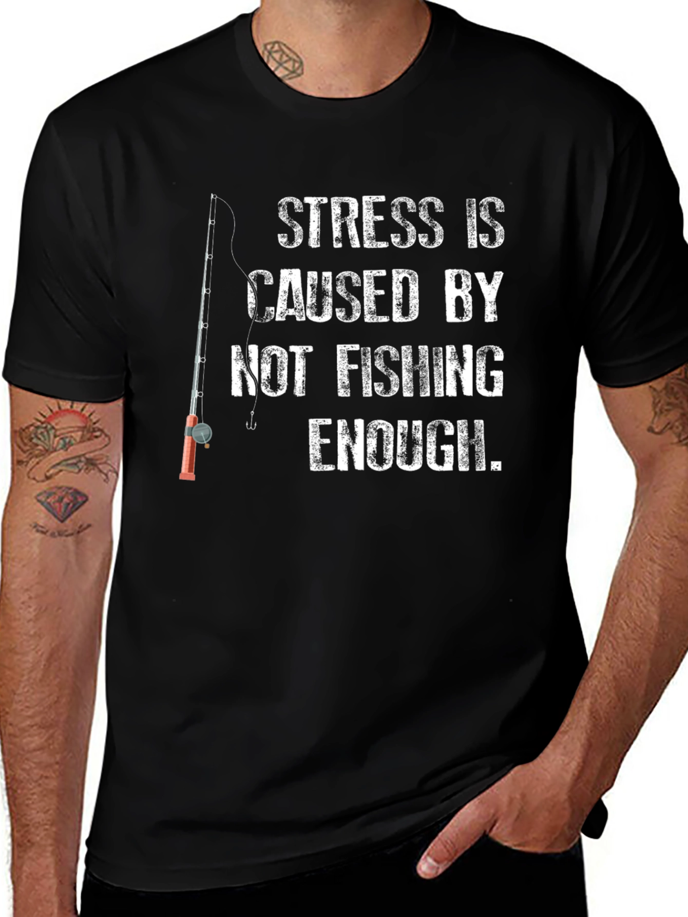 Fishing T-Shirt: Stress is Caused by Not Fishing Enough