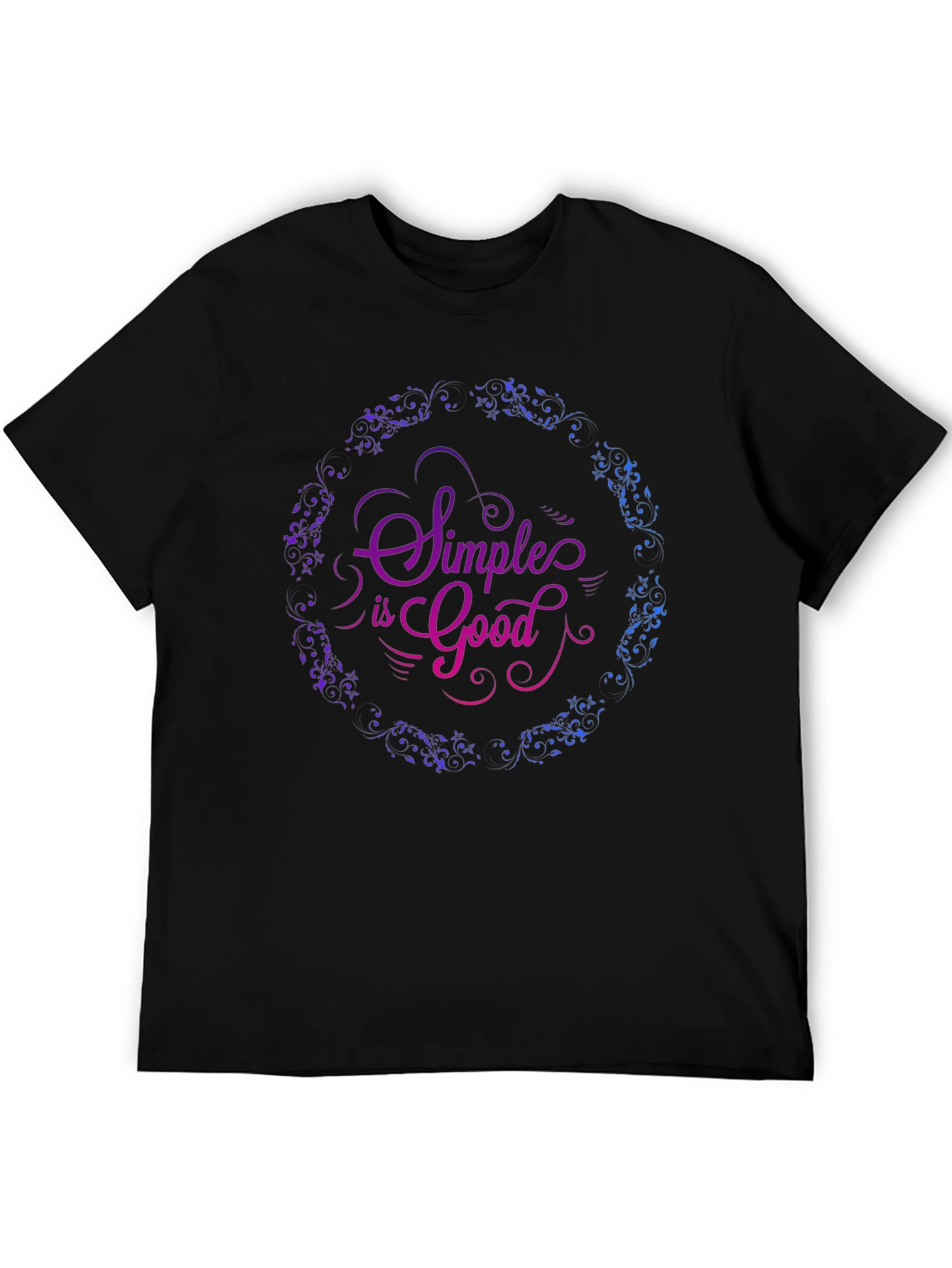 Simple is Good Graphic T-Shirt