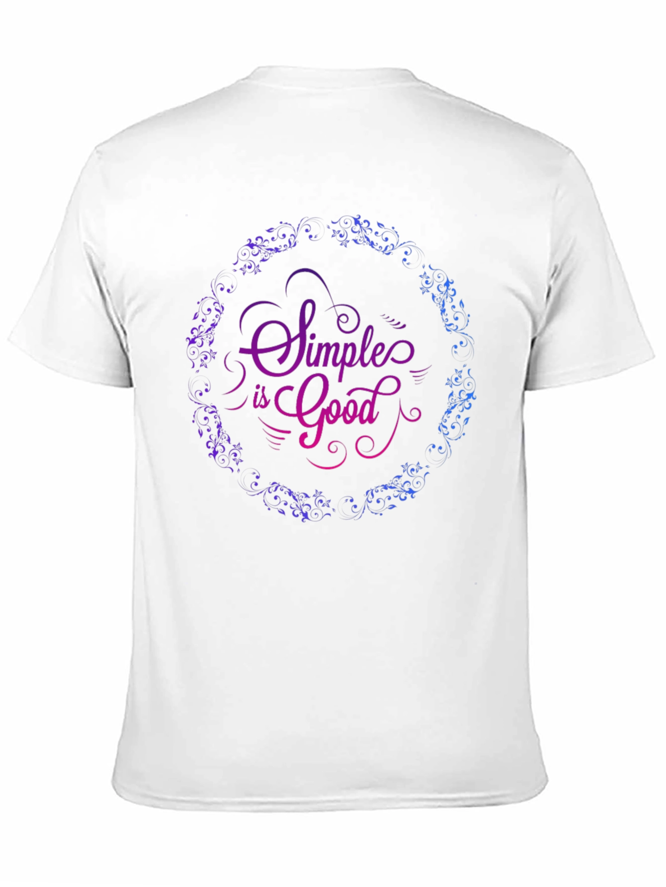Simple is Good Graphic T-Shirt