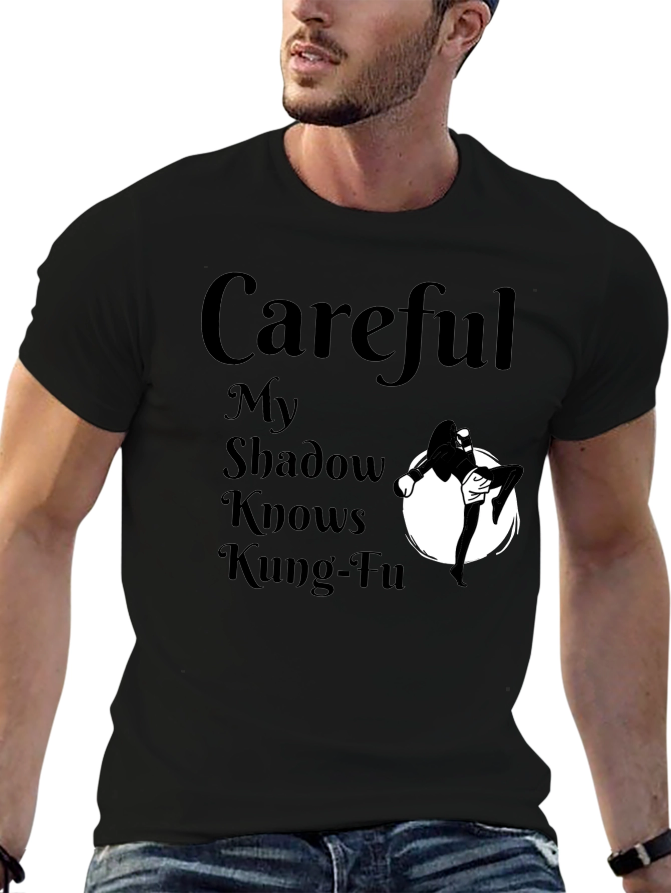 Careful My Shadow Knows Kung-Fu T-Shirt