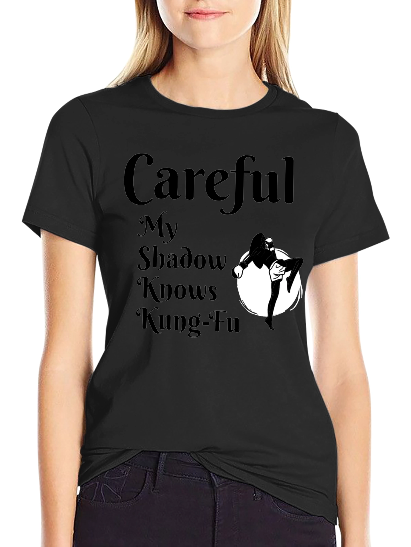 Careful My Shadow Knows Kung-Fu T-Shirt