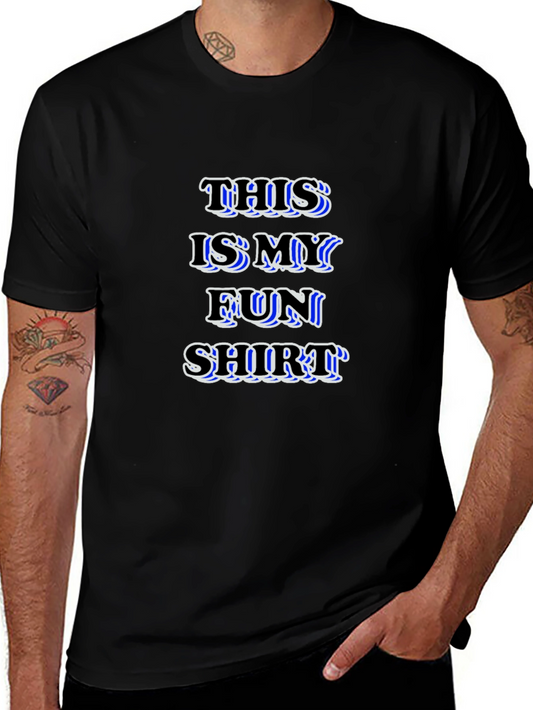 Fun Shirt Mens T-Shirt - Funny Slogan Tee
