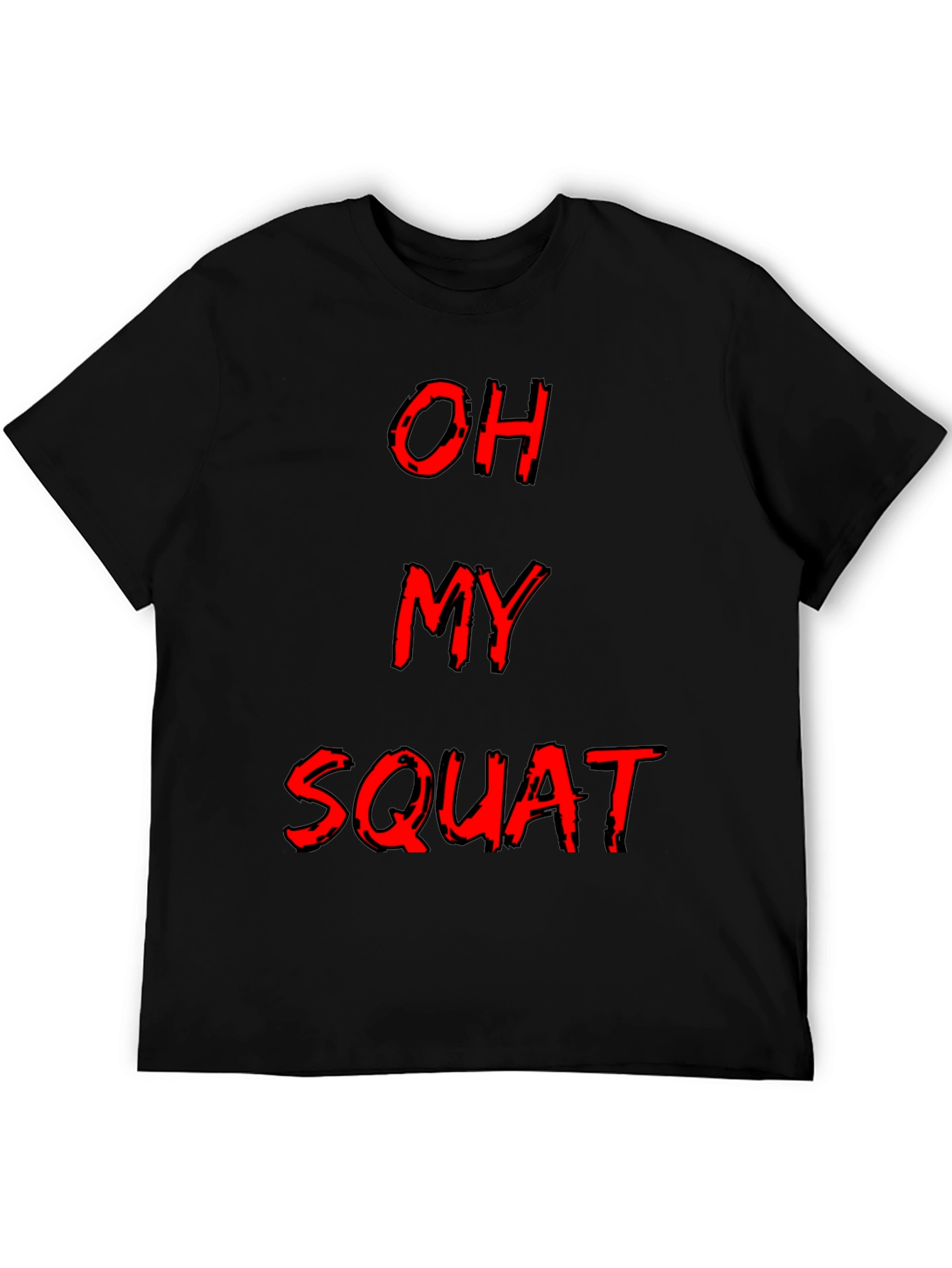 Oh My Squat Funny Gym Workout T-Shirt