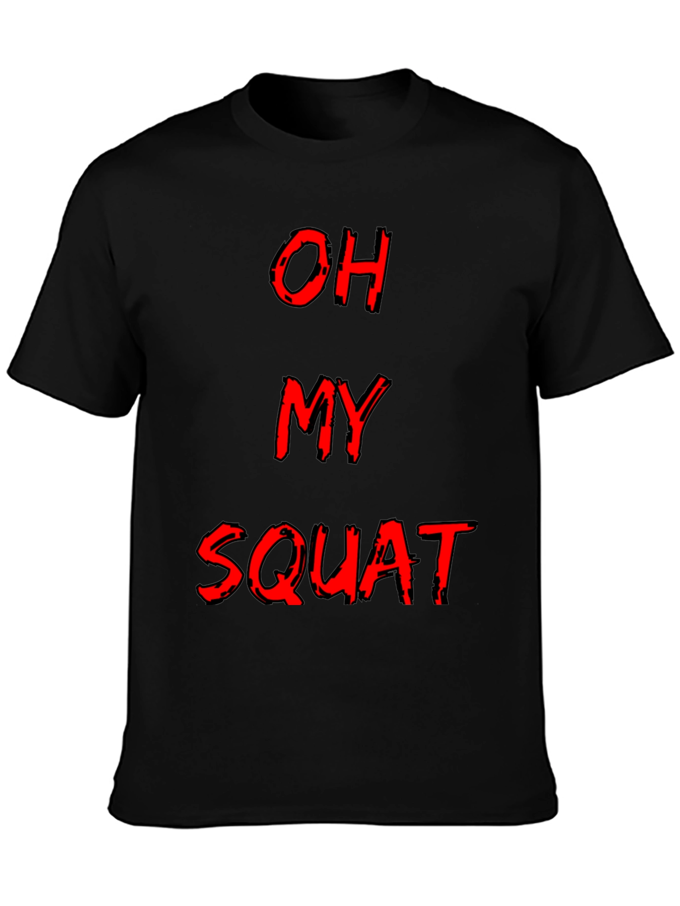 Oh My Squat Funny Gym Workout T-Shirt