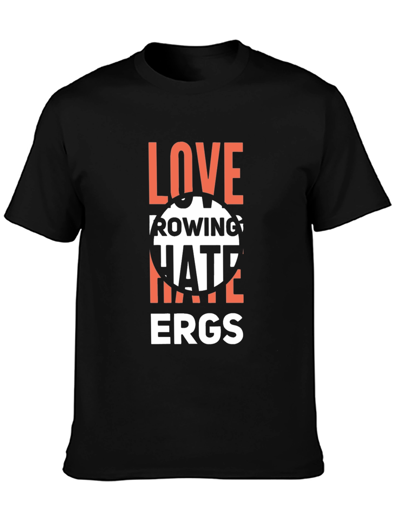Love Rowing Hate Ergs T-Shirt