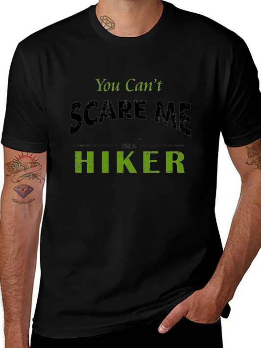 You Cant Scare Me Im A Hiker T-Shirt