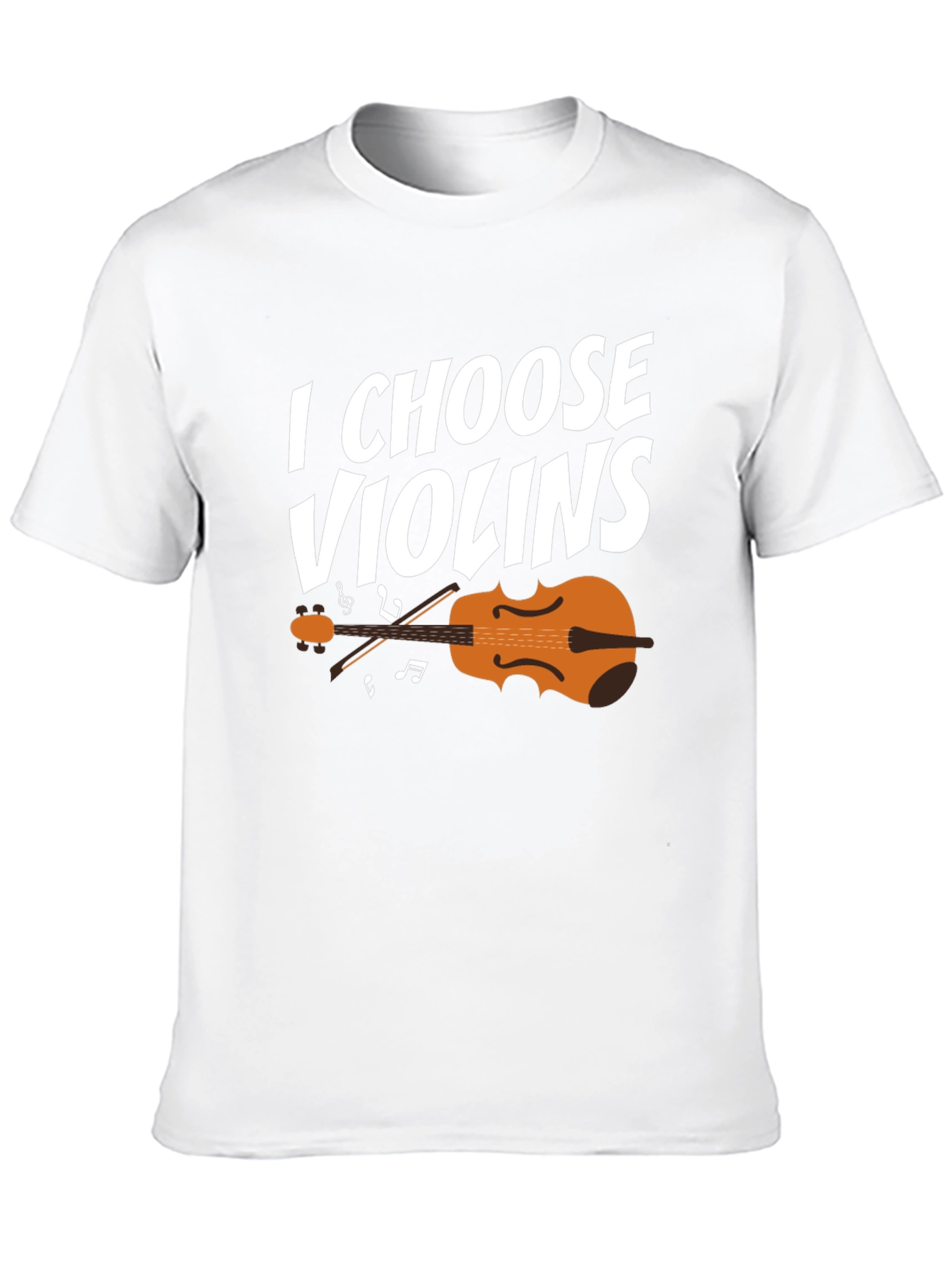 I Choose Violins Graphic T-Shirt