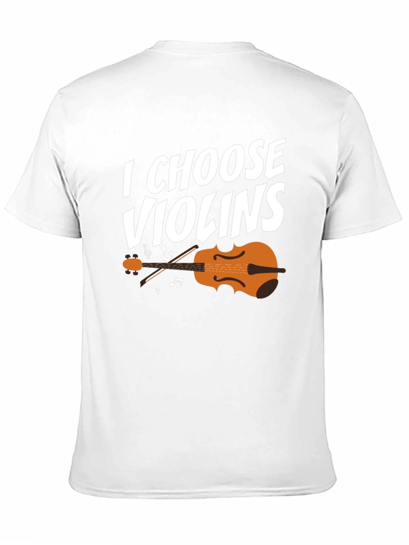 I Choose Violins Graphic T-Shirt