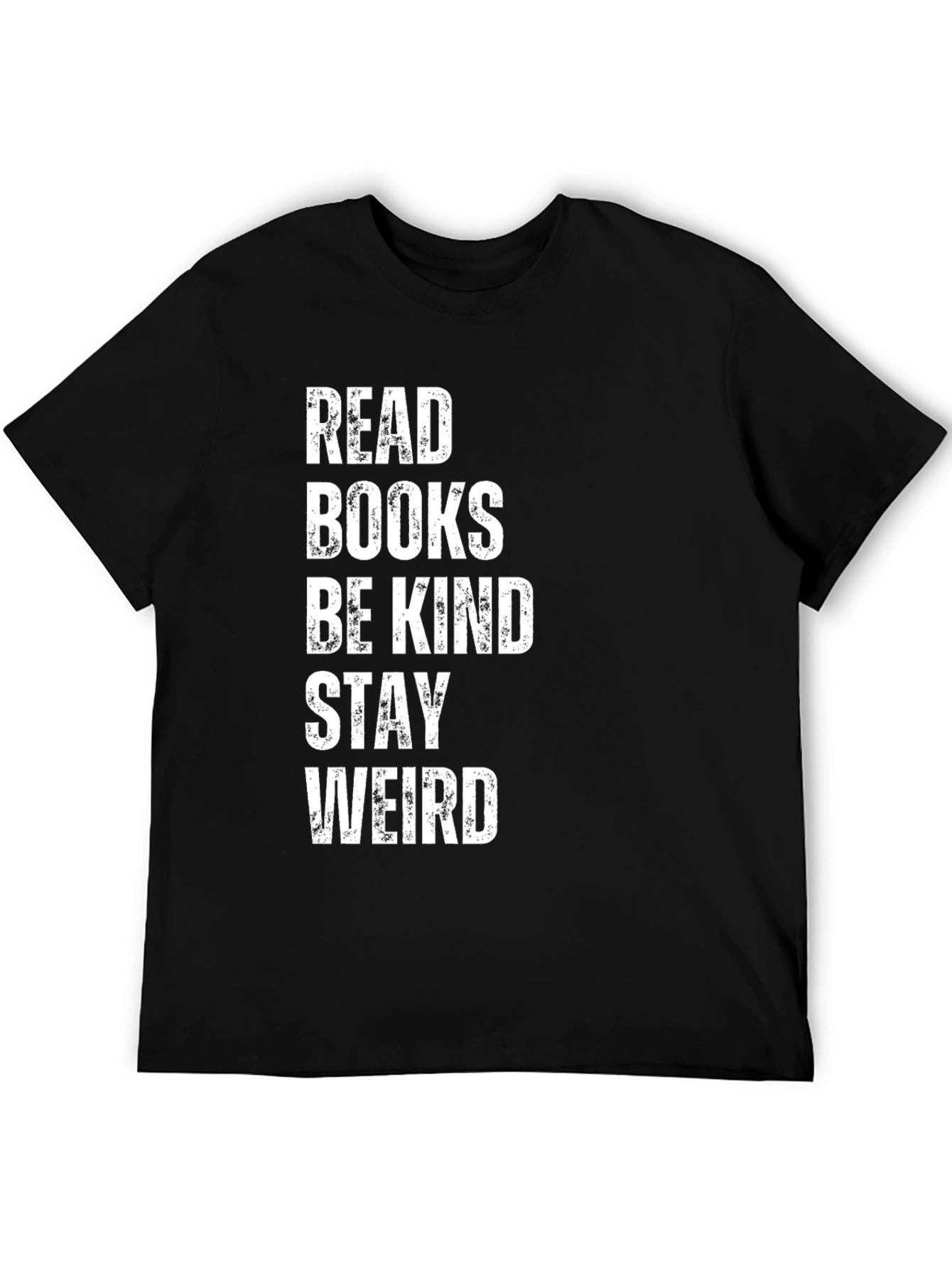 Read Books Be Kind Stay Weird T-Shirt
