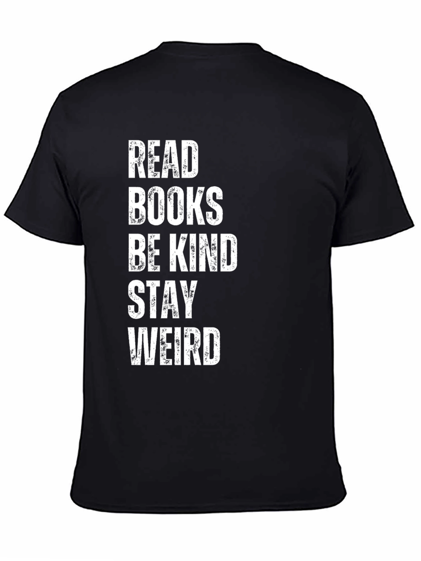 Read Books Be Kind Stay Weird T-Shirt