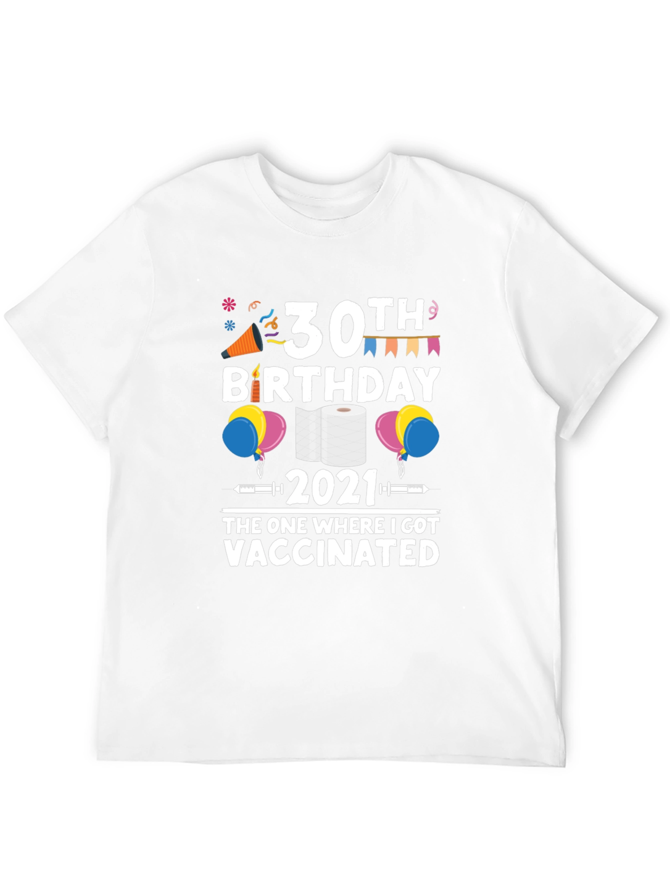 30th Birthday Vaccinated T-Shirt