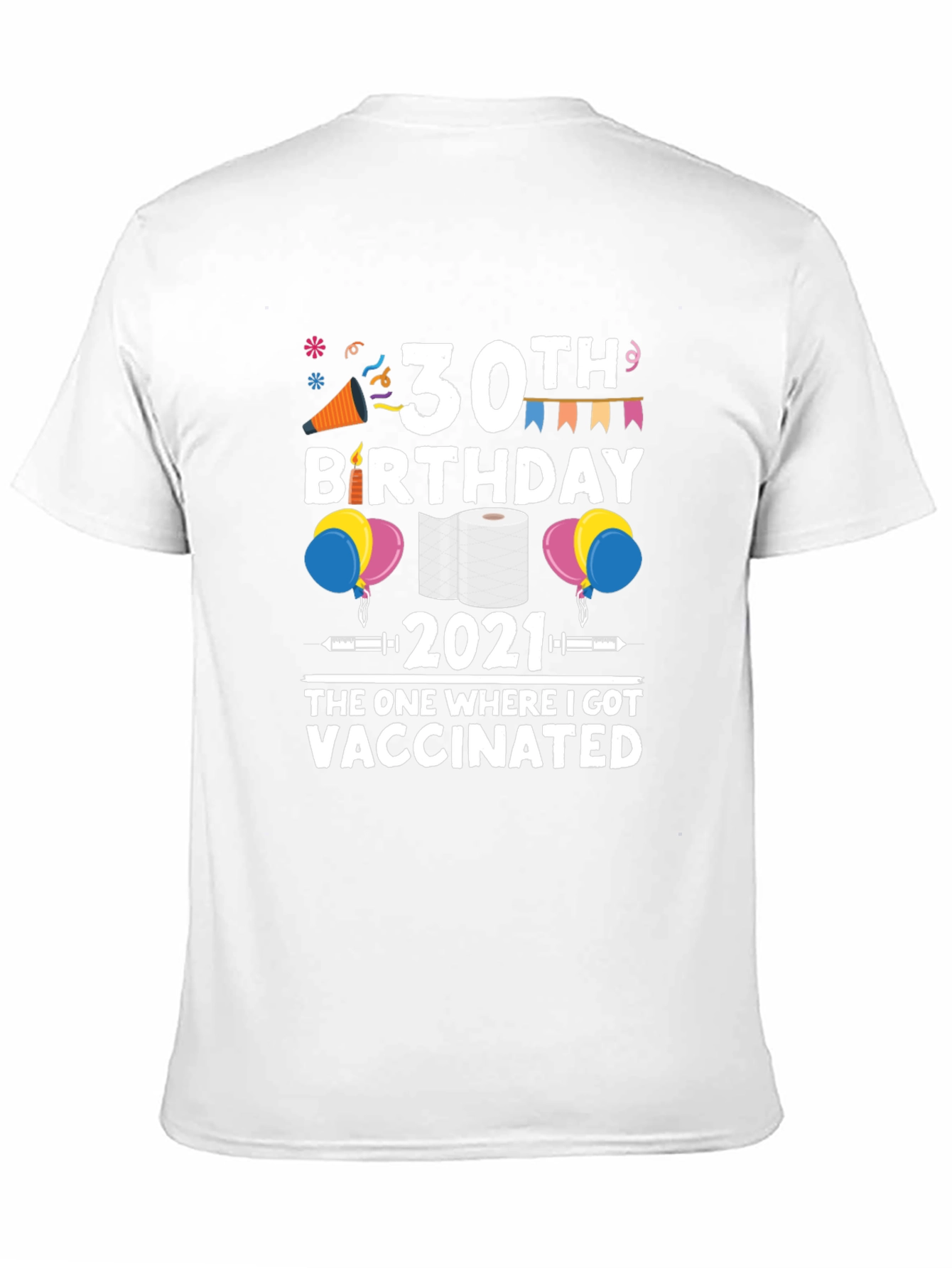 30th Birthday Vaccinated T-Shirt