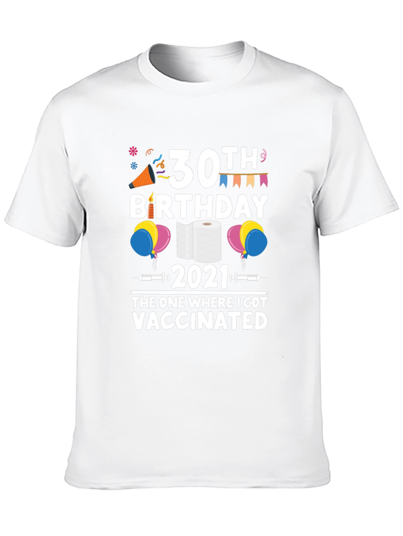 30th Birthday Vaccinated T-Shirt