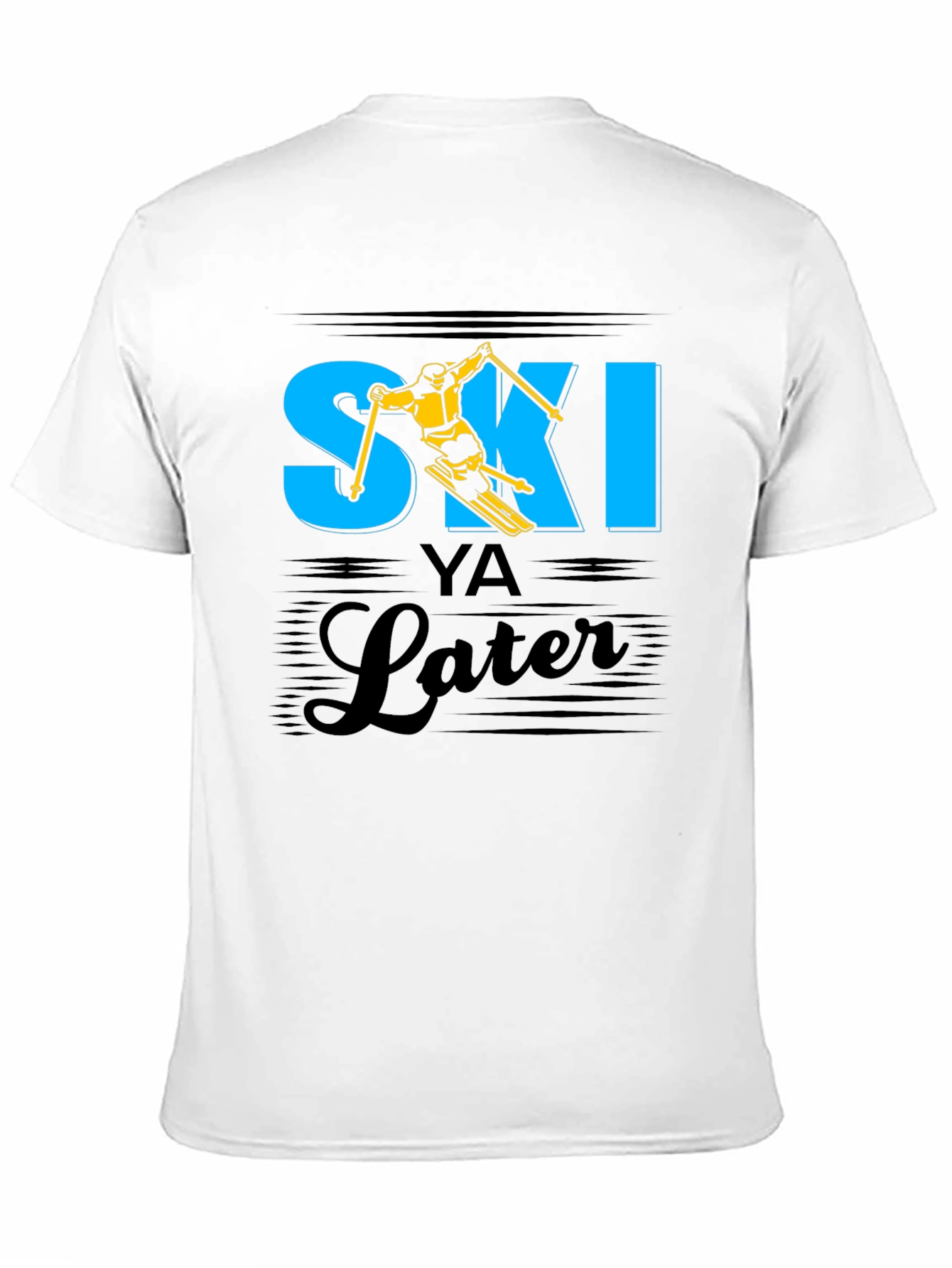 Ski Ya Later T-Shirt - Funny Skiing Tee