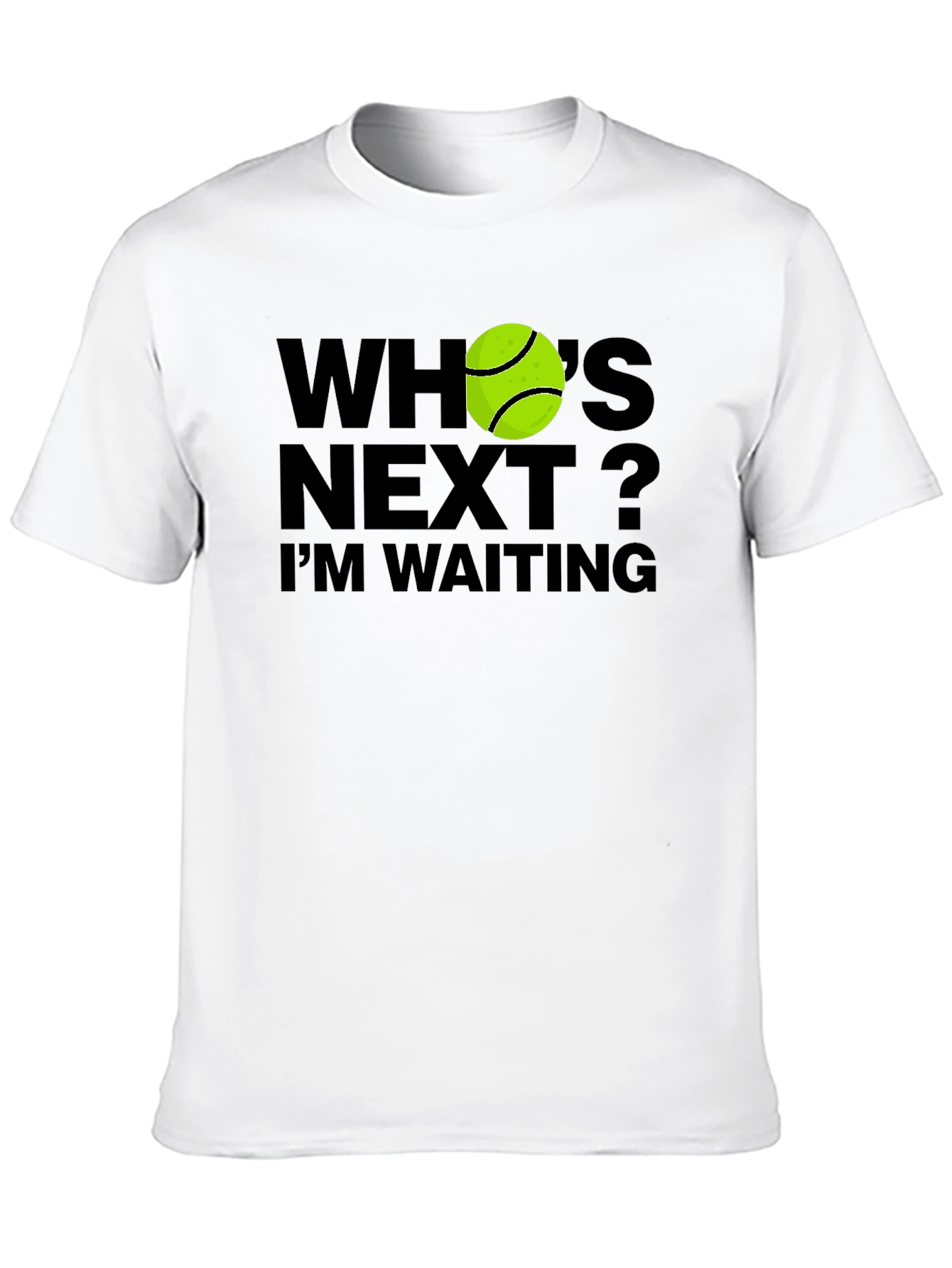 Whos Next? Tennis Ball T-Shirt