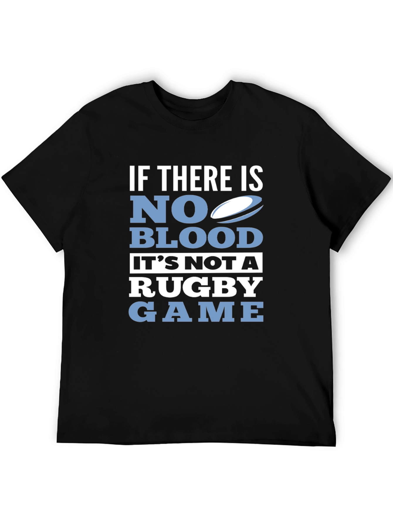 Rugby Game T-Shirt: No Blood No Game