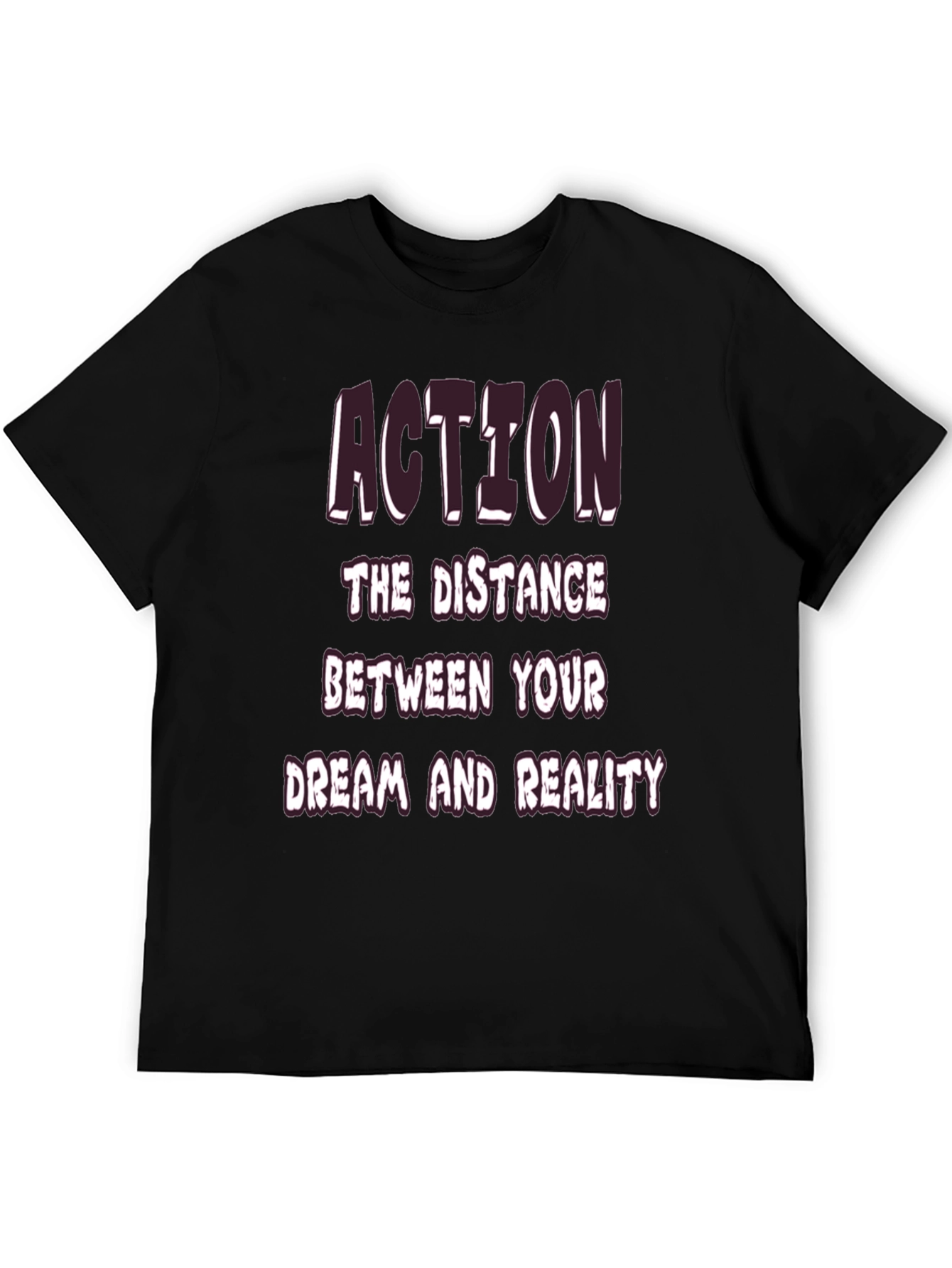 Action Dream Reality T-Shirt