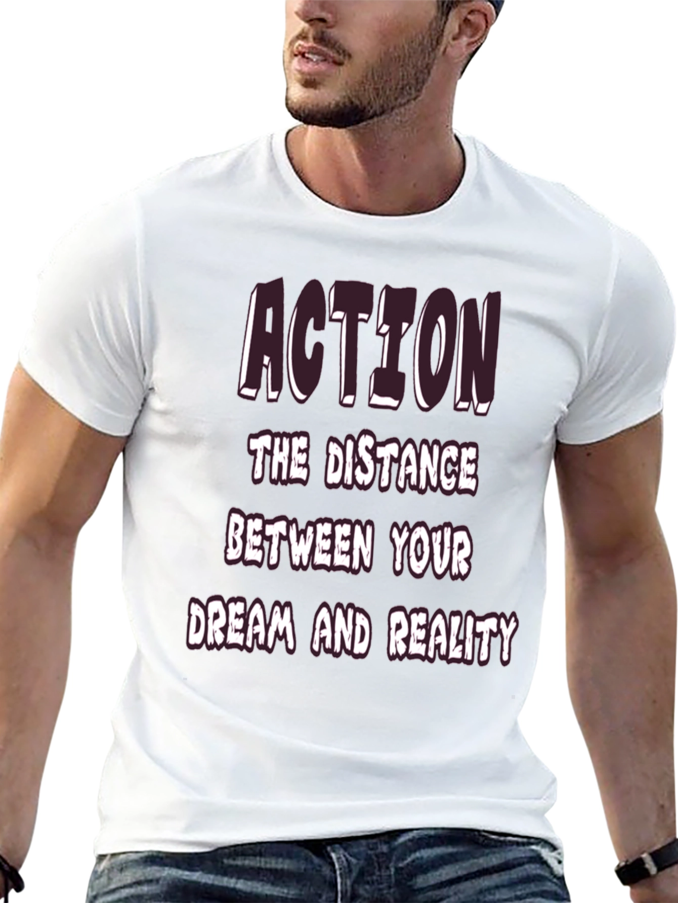 Action Dream Reality T-Shirt