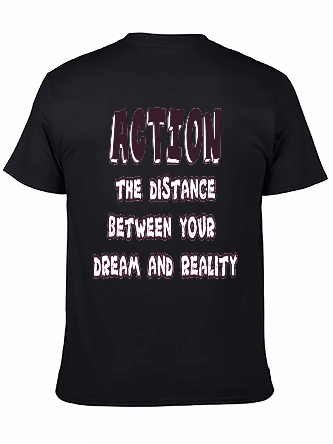 Action Dream Reality T-Shirt