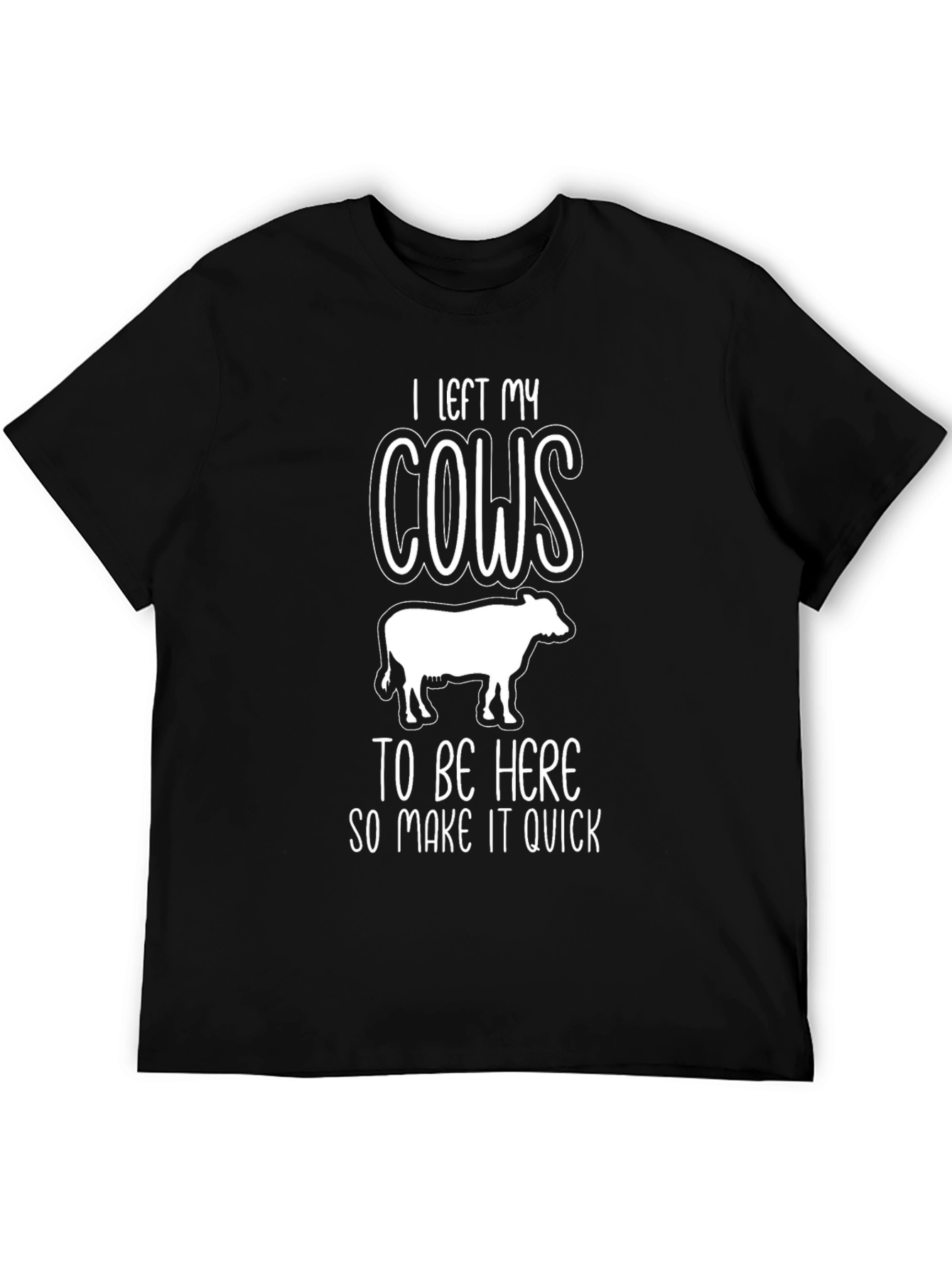 Funny Cow T-Shirt - I Left My Cows