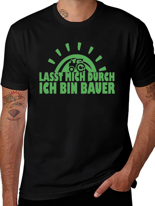 Lass Mich Durch Ich Bin Bauer T-Shirt