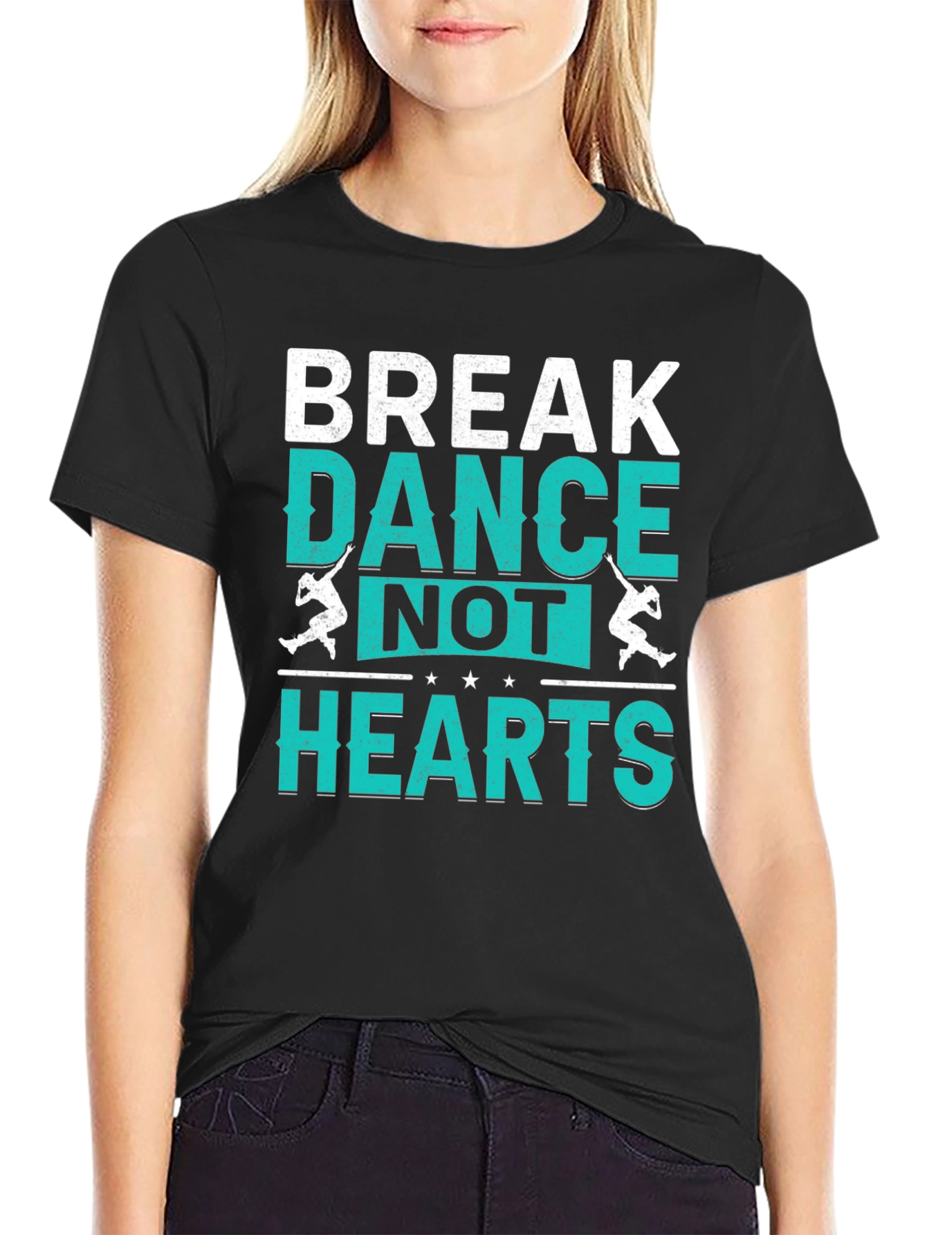 Break Dance Not Hearts T-Shirt