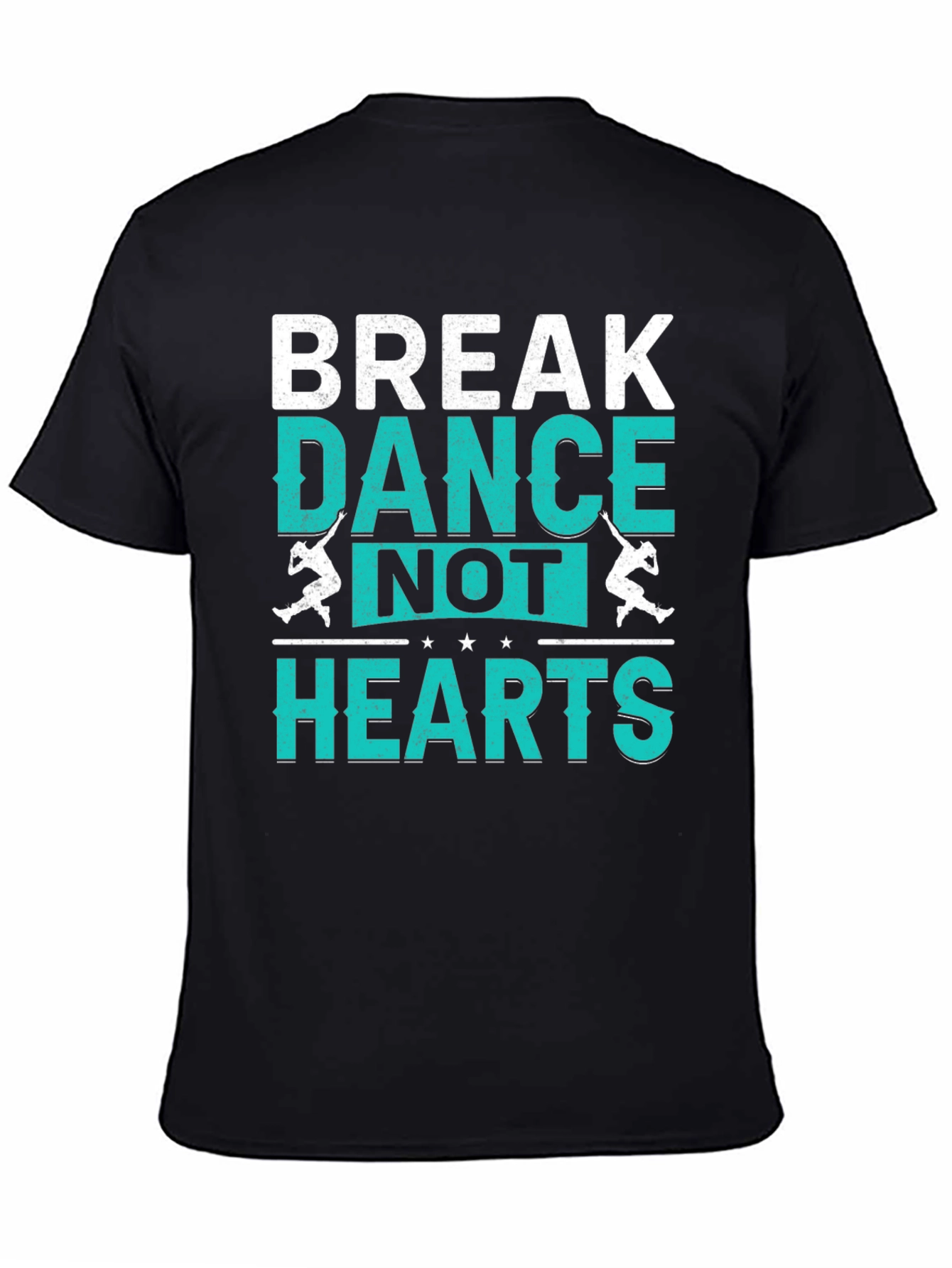 Break Dance Not Hearts T-Shirt