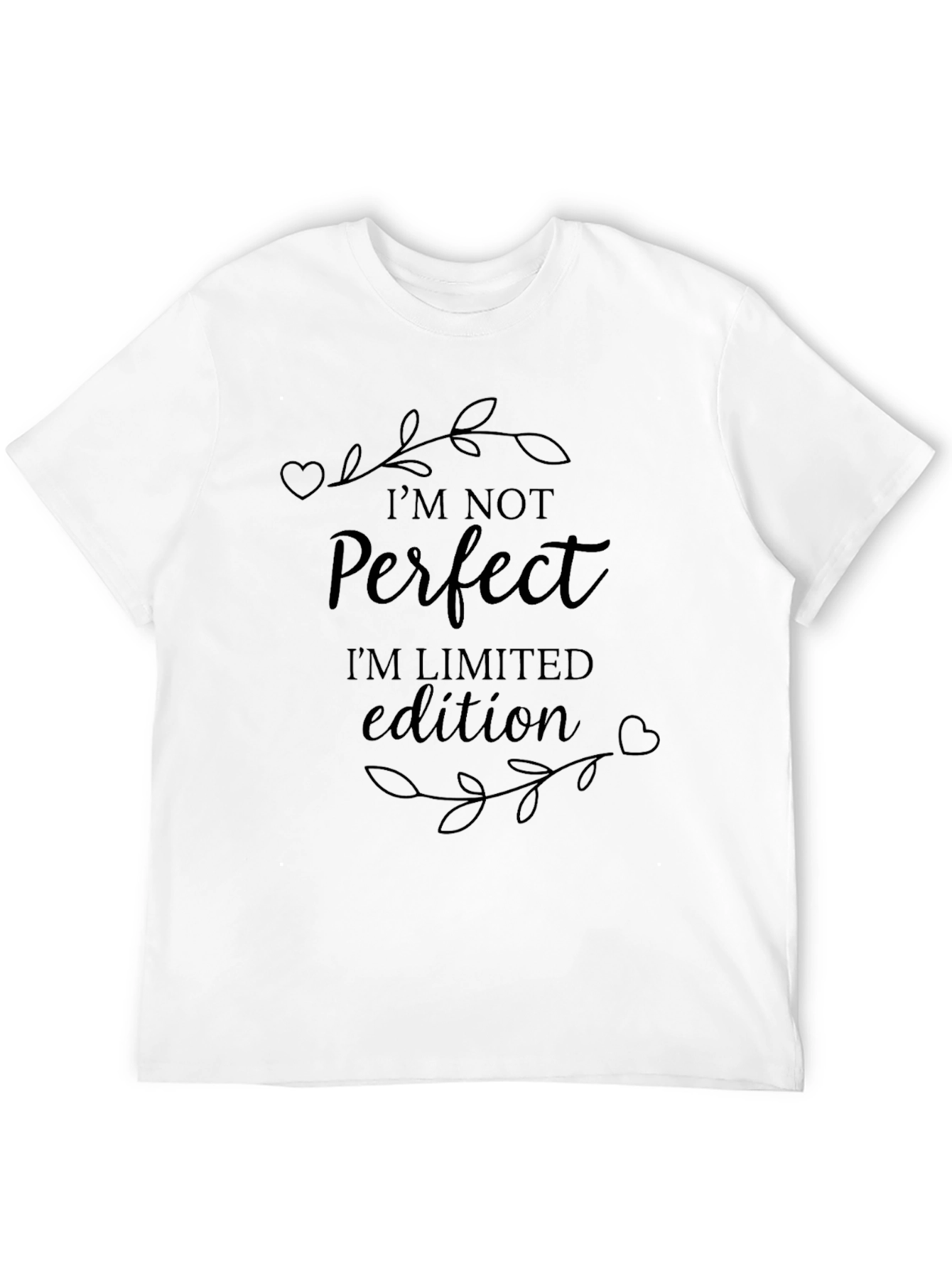 Im Not Perfect Limited Edition Graphic Tee - Unisex