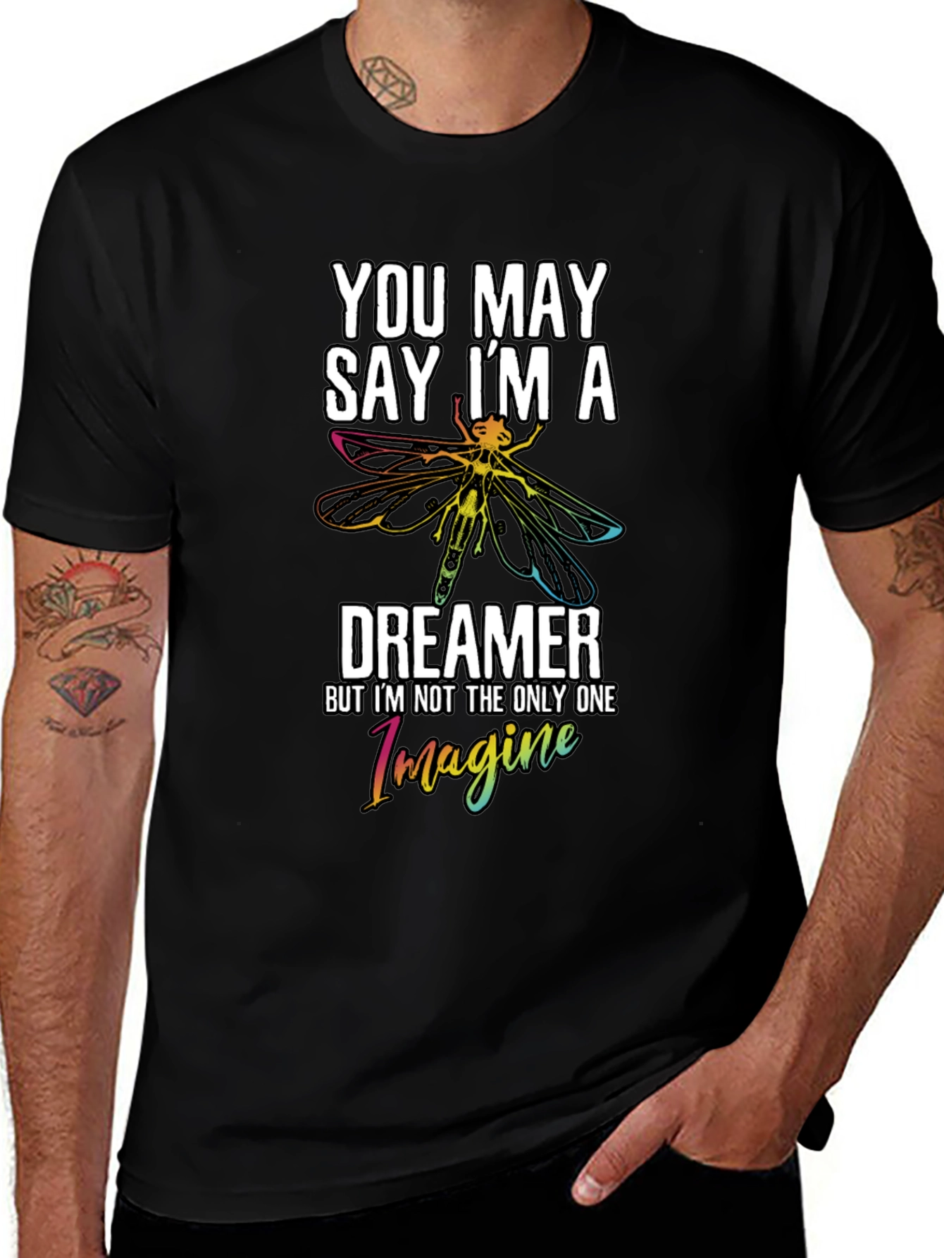 You May Say Im a Dreamer Black Graphic Tee