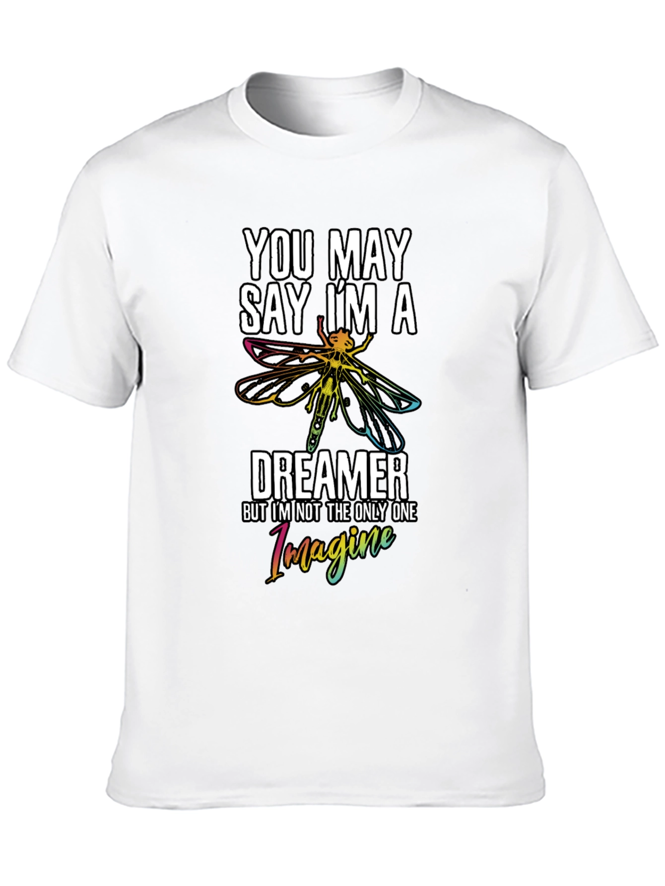 You May Say Im a Dreamer Black Graphic Tee