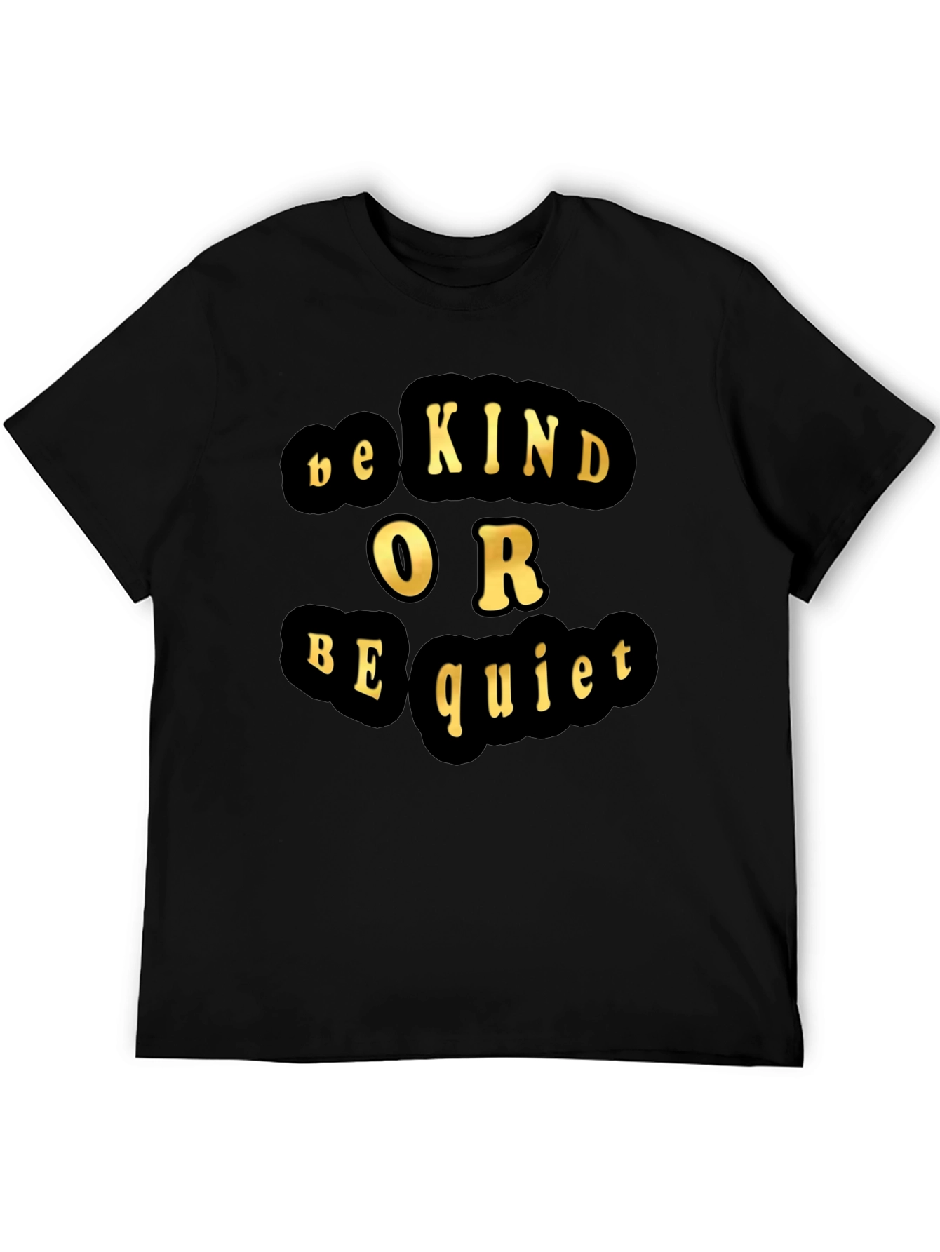 Be Kind or Be Quiet Graphic Tee