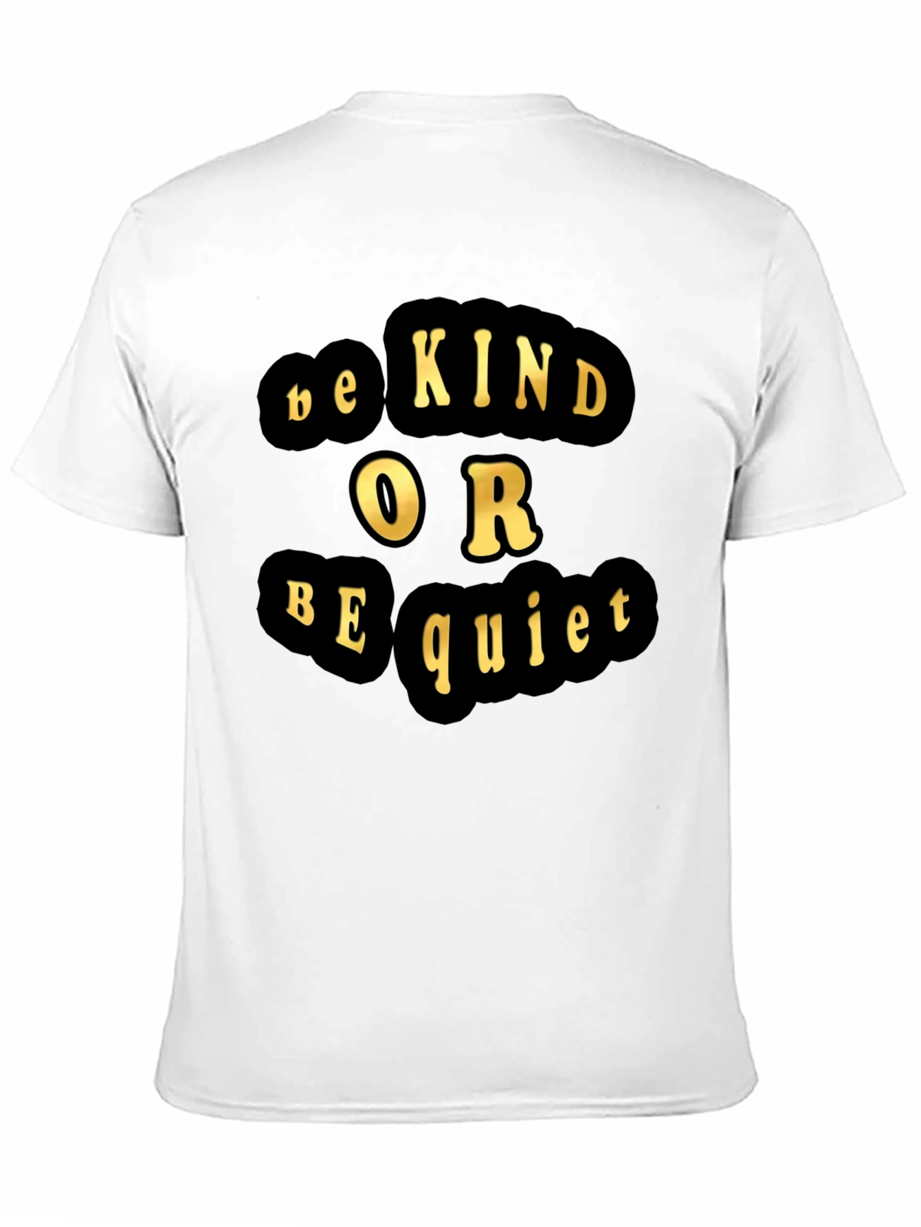 Be Kind or Be Quiet Graphic Tee