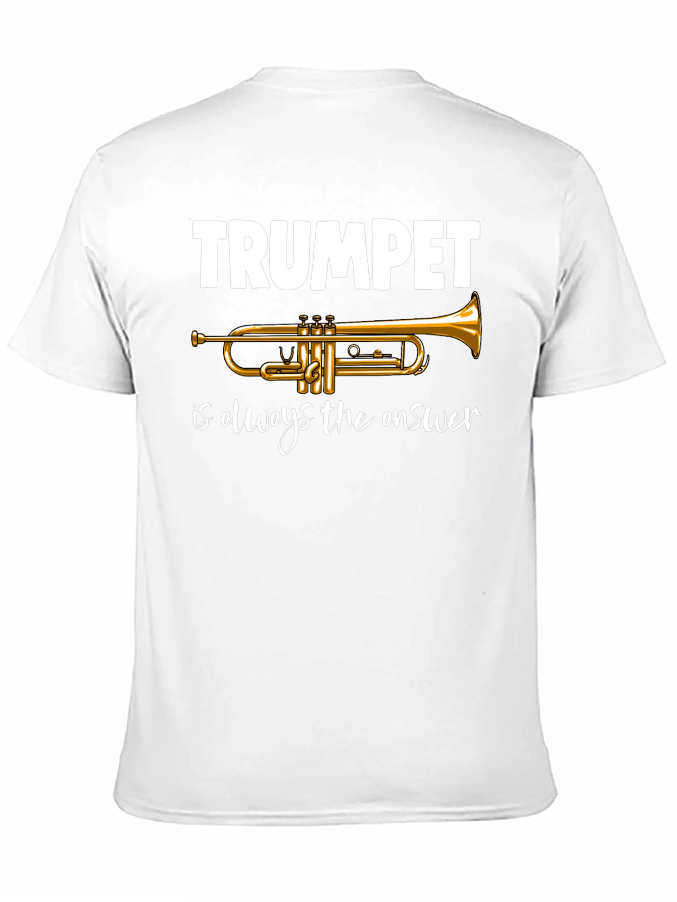Trumpet is Always the Answer T-Shirt