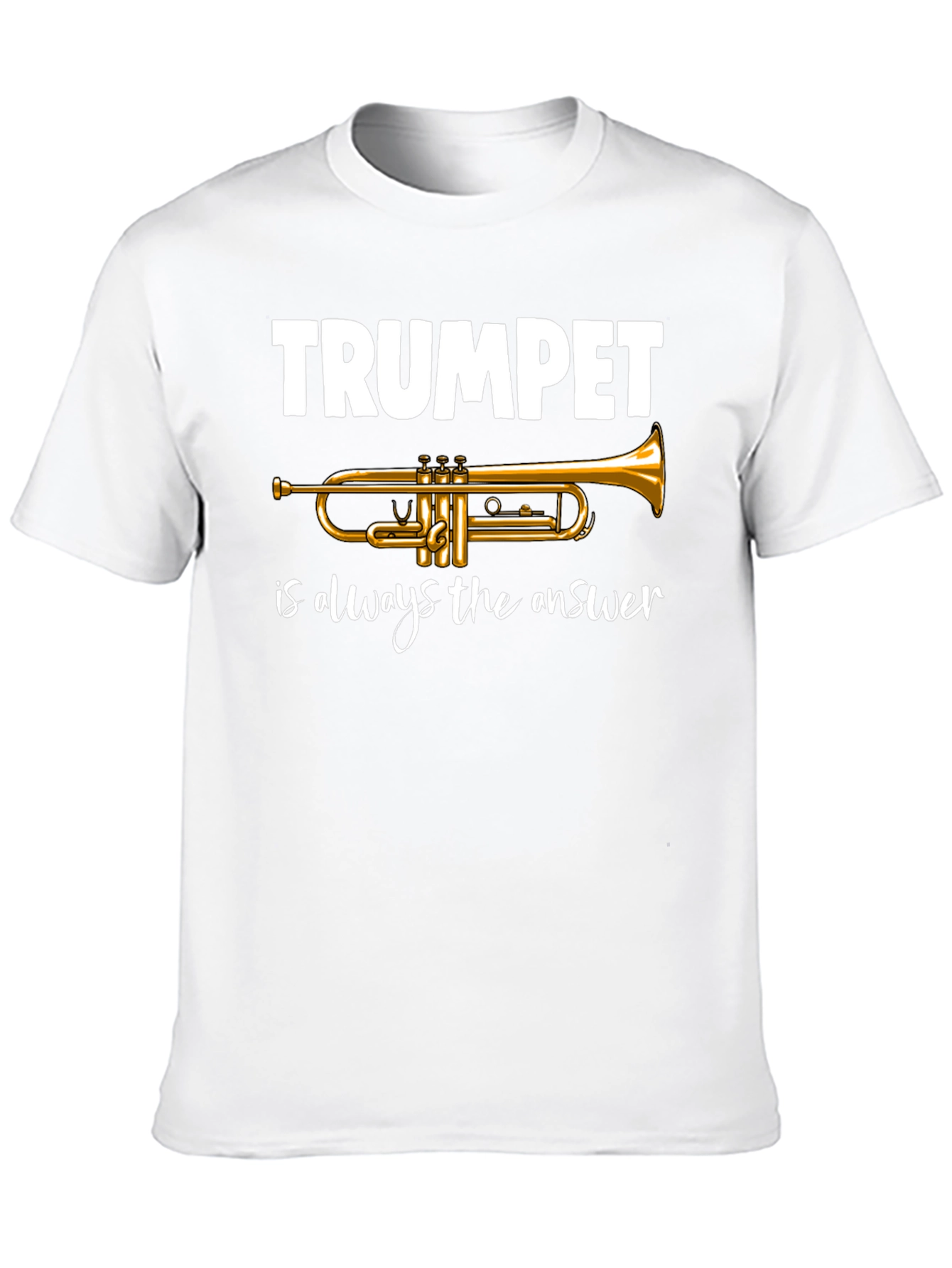 Trumpet is Always the Answer T-Shirt