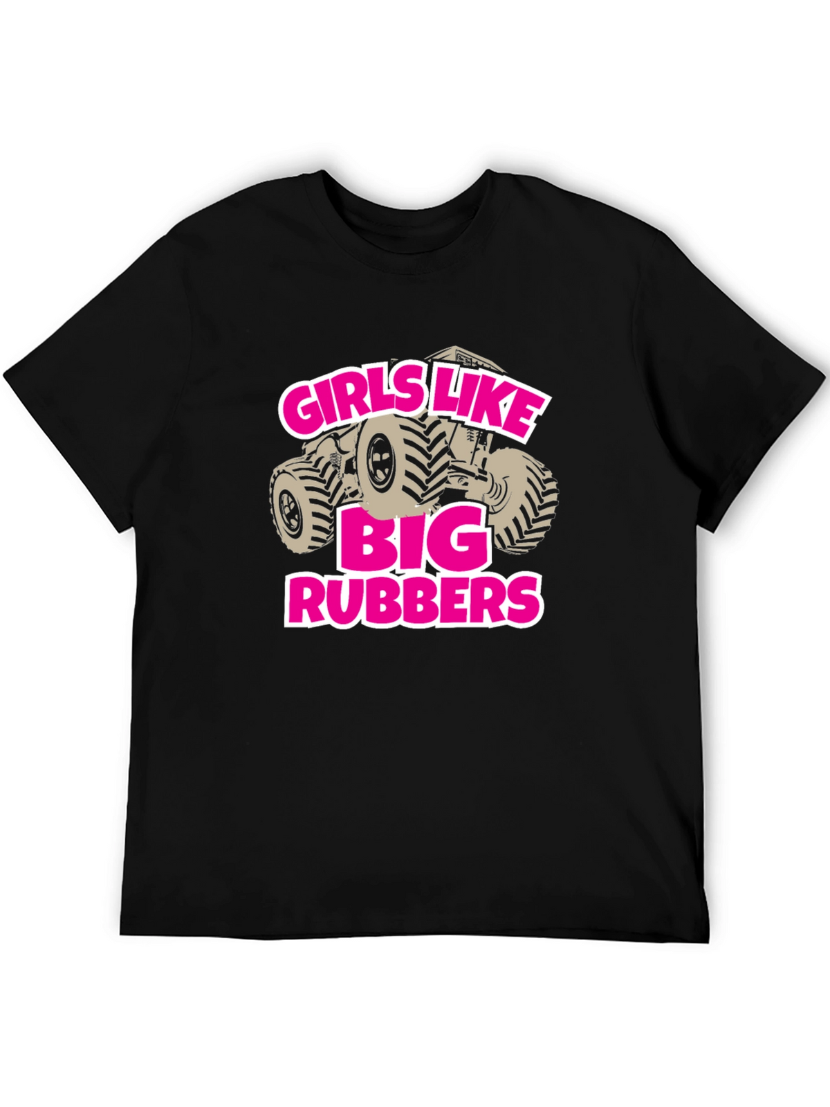 Girls Like Big Rubbers Novelty Graphic T-Shirt