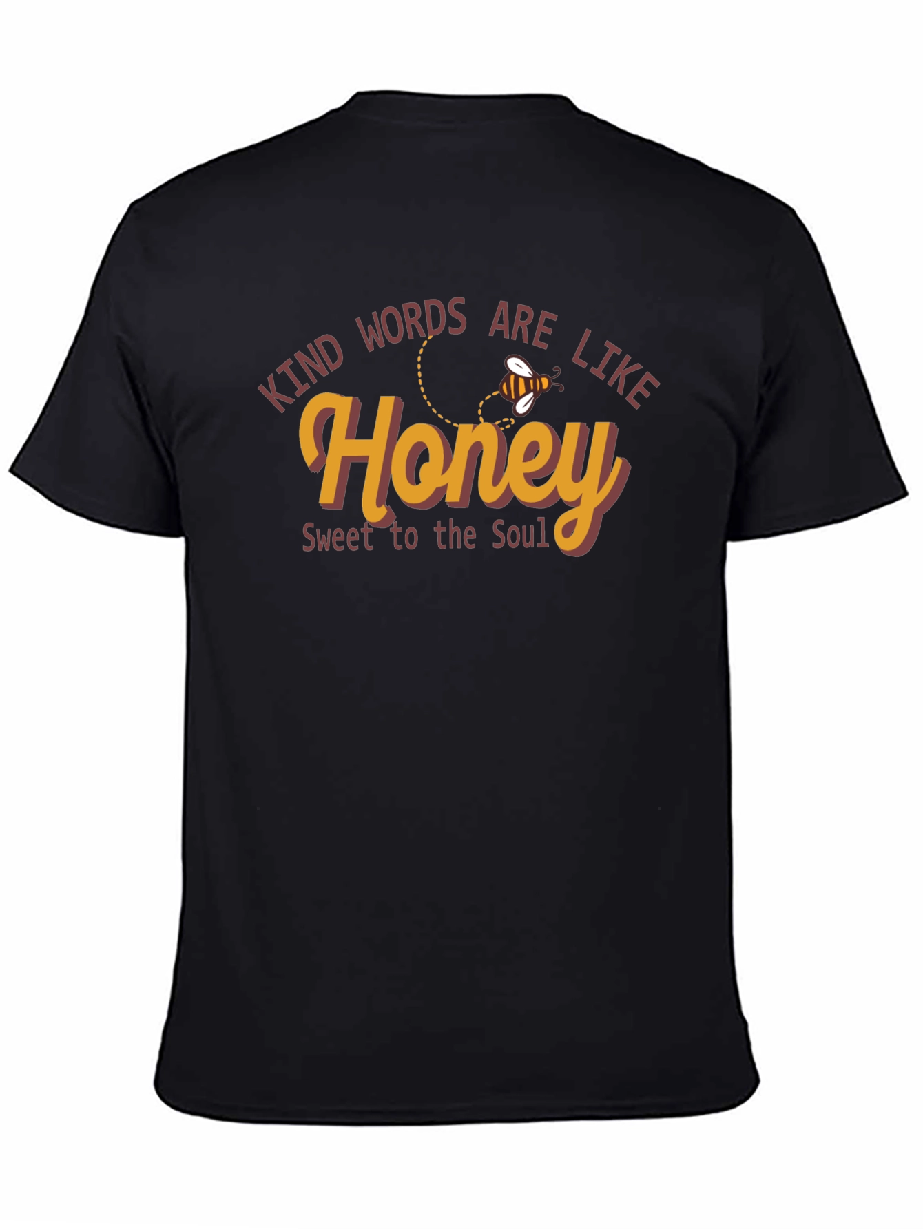 Kind Words Are Like Honey T-Shirt