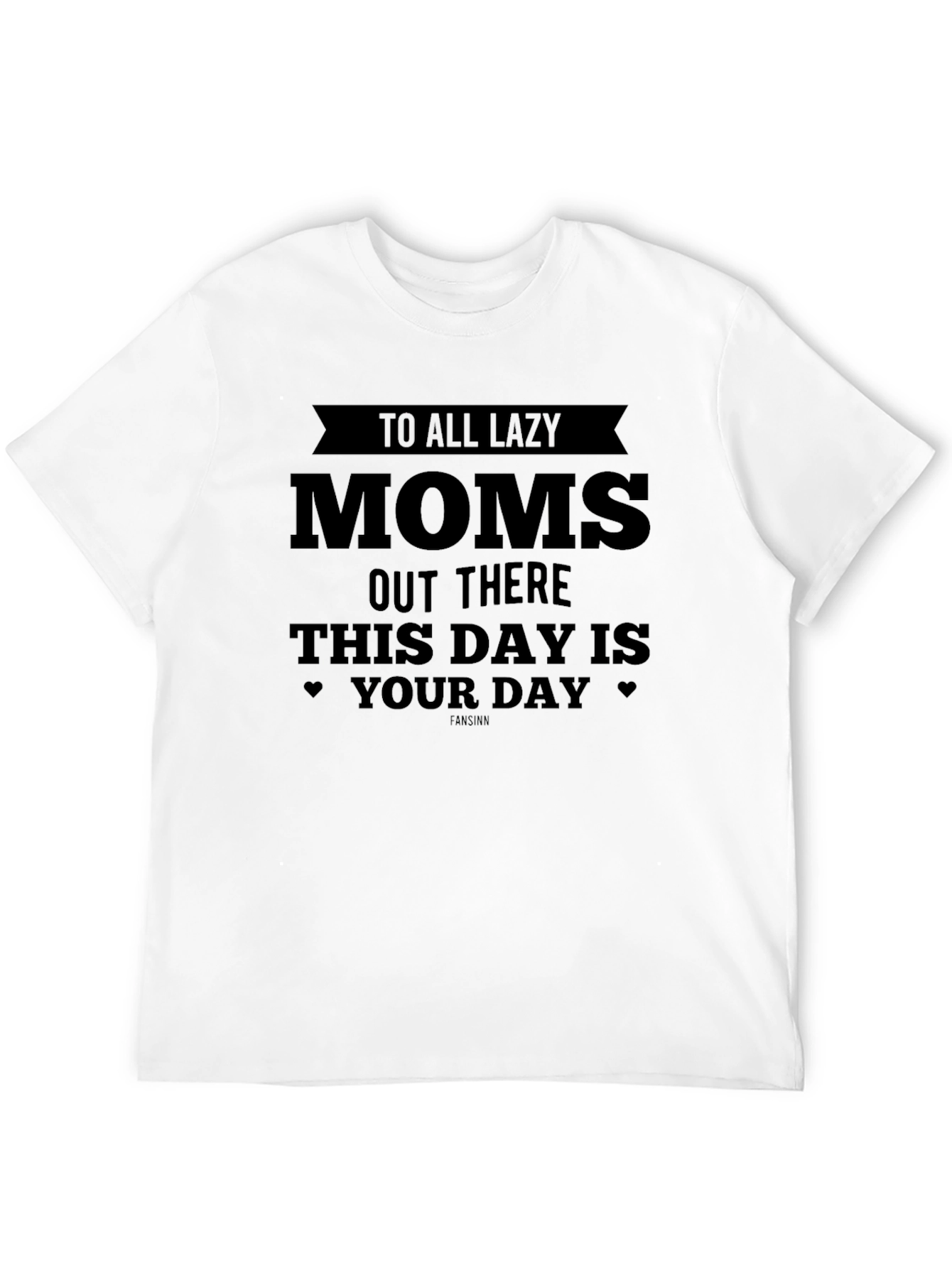Lazy Moms T-Shirt - Funny Graphic Tee