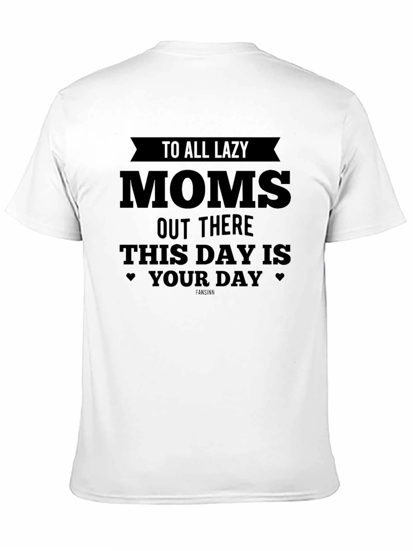 Lazy Moms T-Shirt - Funny Graphic Tee