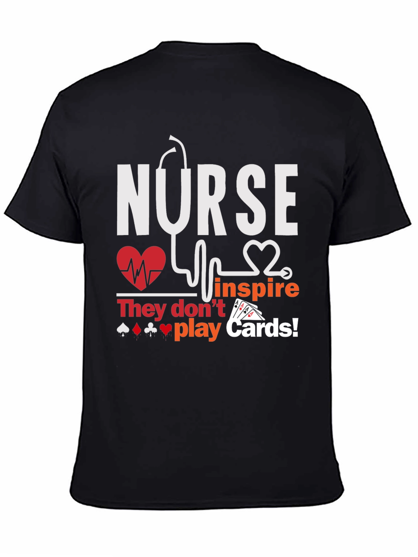 Nurse Inspire T-Shirt - Playing Card Design