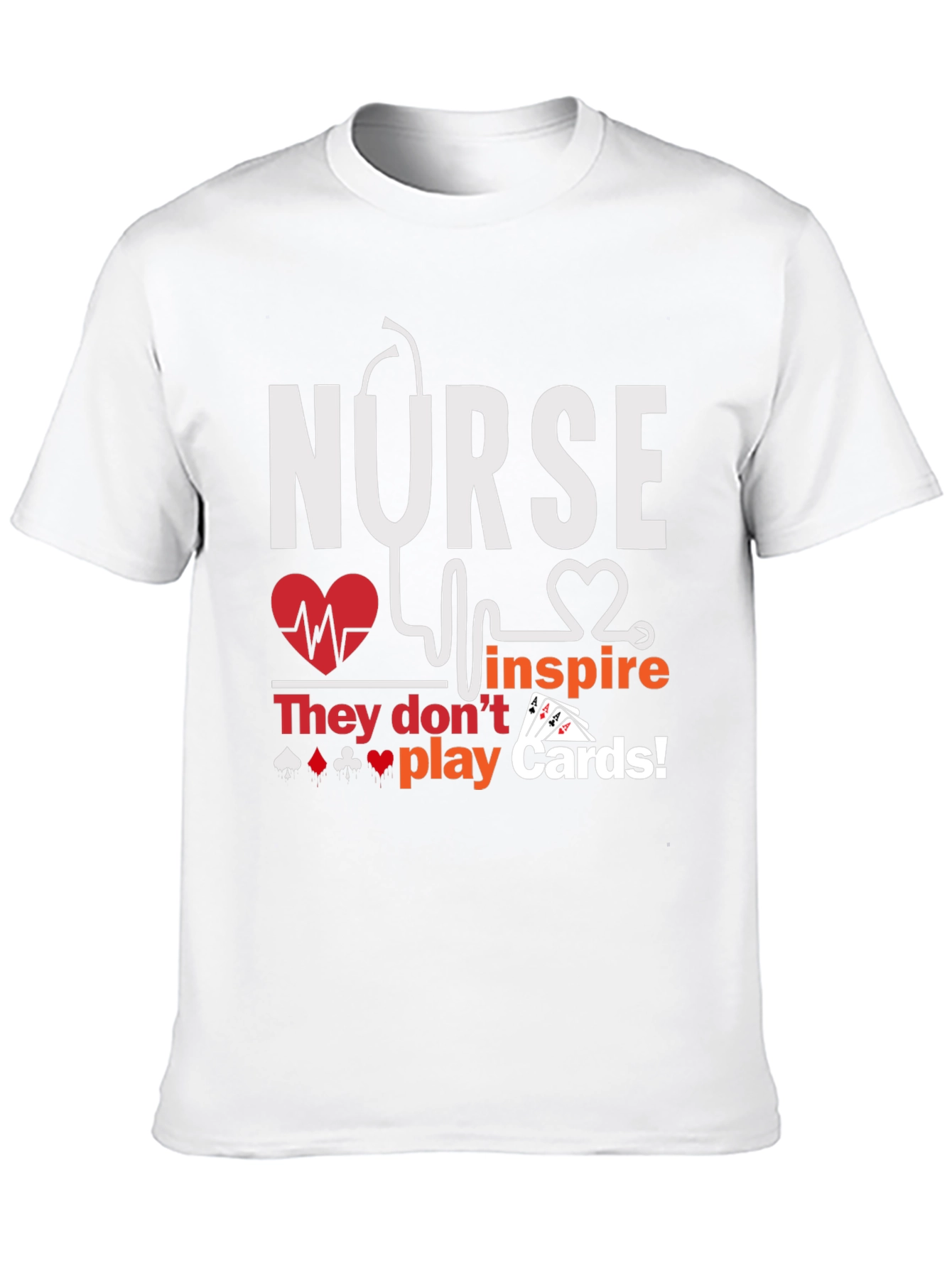 Nurse Inspire T-Shirt - Playing Card Design