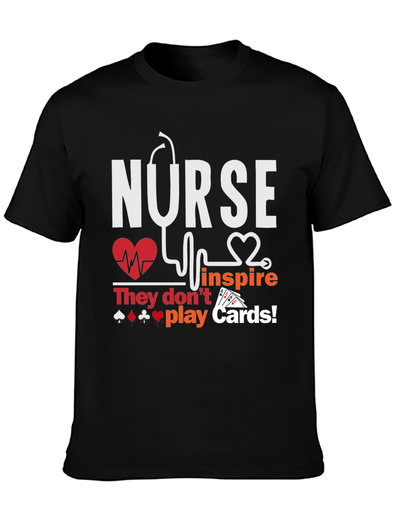 Nurse Inspire T-Shirt - Playing Card Design