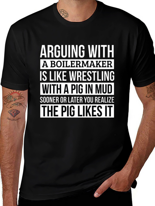 Boilermaker Pig Wrestling T-Shirt Funny Sarcastic Gift