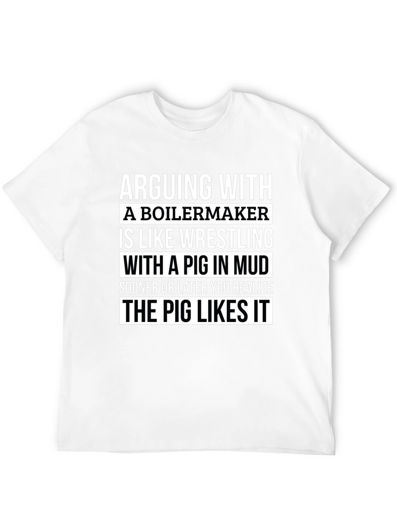Boilermaker Pig Wrestling T-Shirt Funny Sarcastic Gift