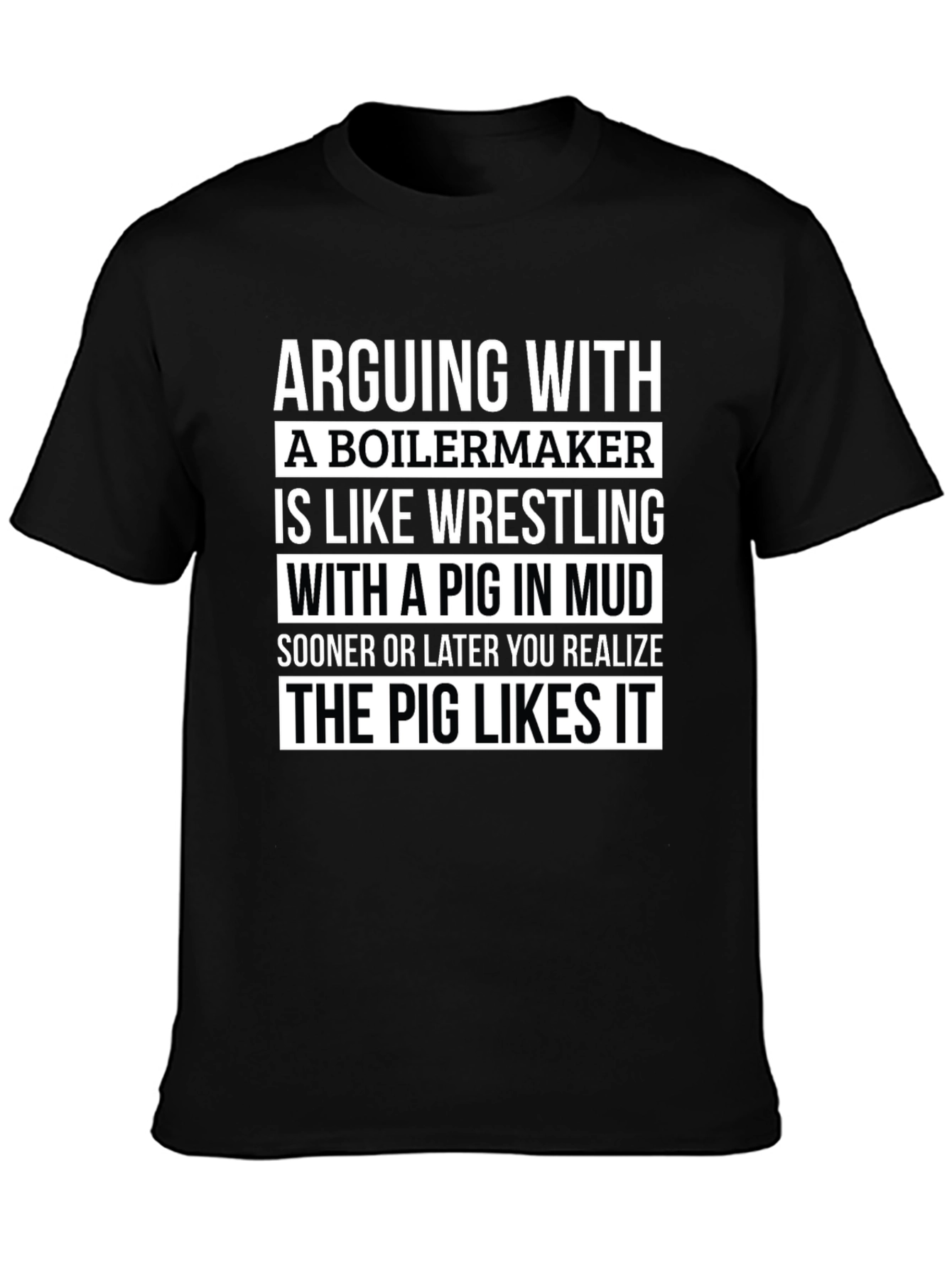 Boilermaker Pig Wrestling T-Shirt Funny Sarcastic Gift