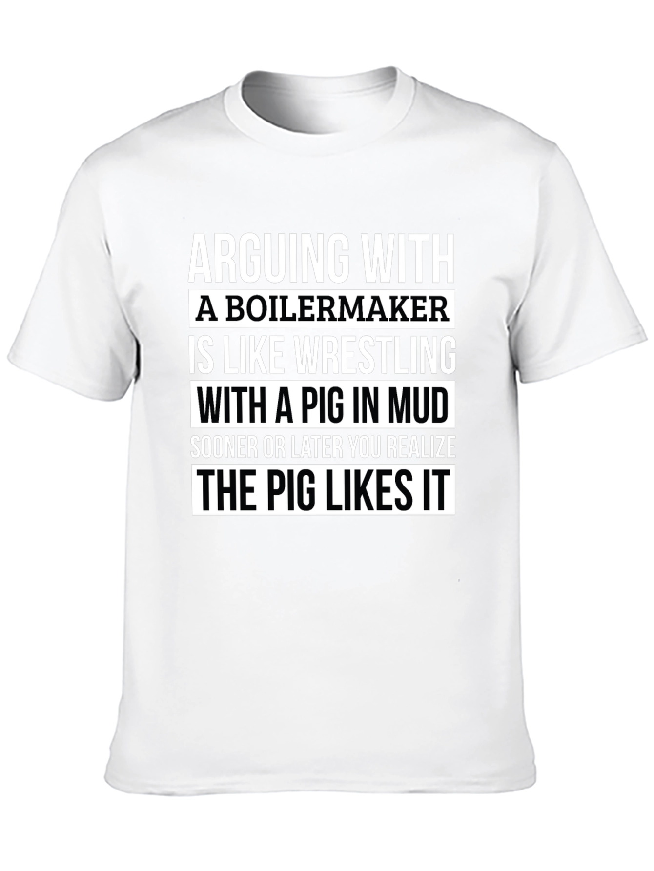 Boilermaker Pig Wrestling T-Shirt Funny Sarcastic Gift