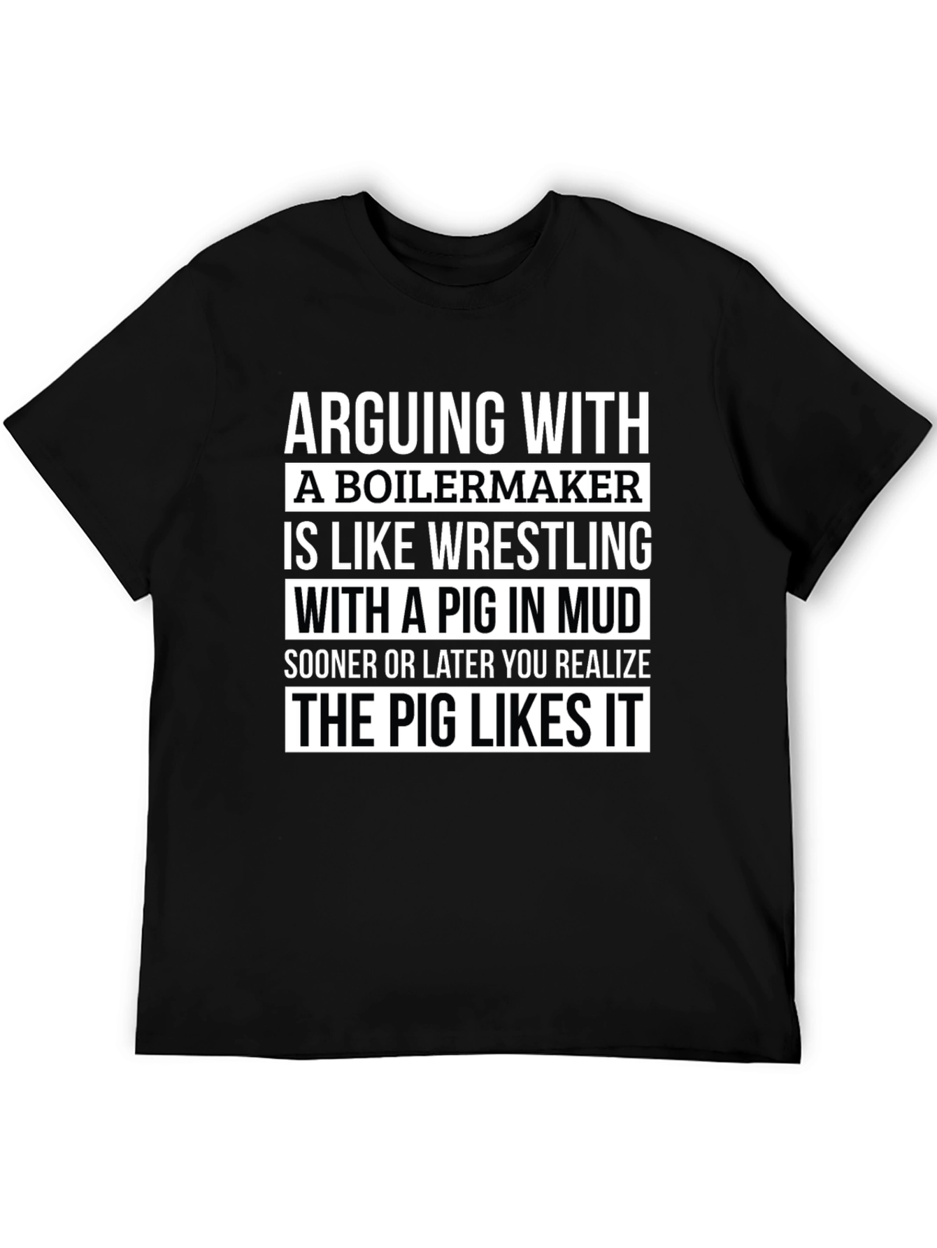 Boilermaker Pig Wrestling T-Shirt Funny Sarcastic Gift