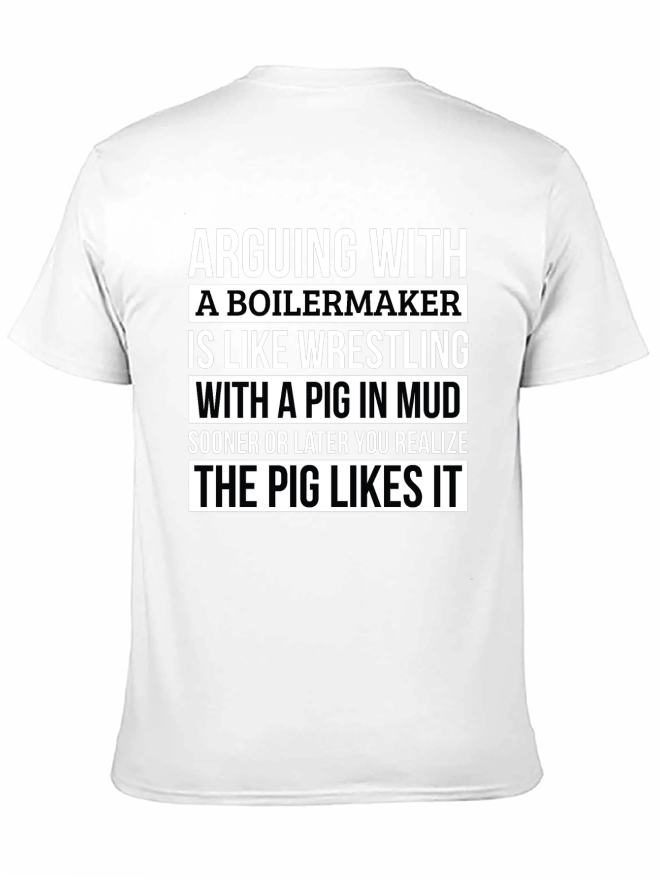 Boilermaker Pig Wrestling T-Shirt Funny Sarcastic Gift