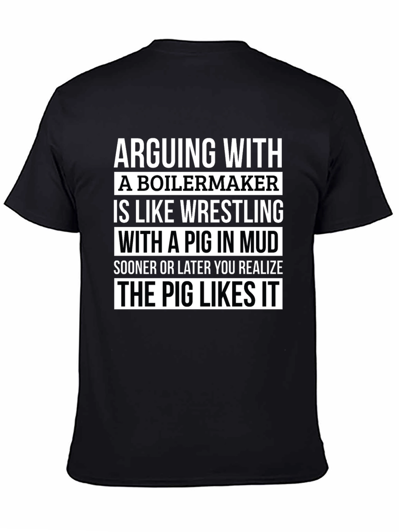 Boilermaker Pig Wrestling T-Shirt Funny Sarcastic Gift