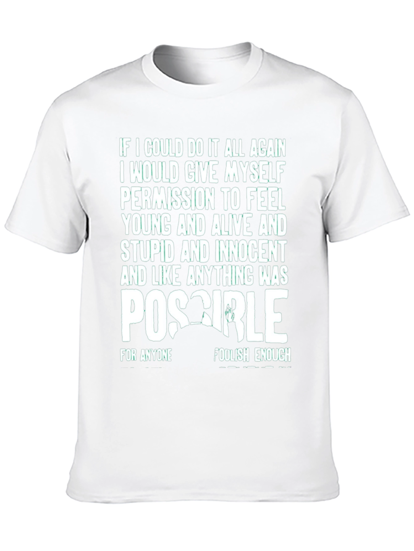 Inspirational T-Shirt - Possible Design