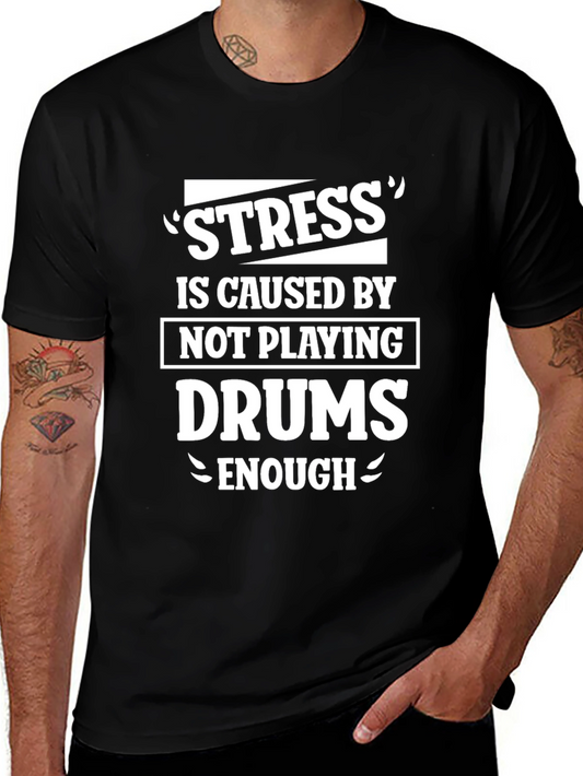 Stress Drums Funny Graphic Tee
